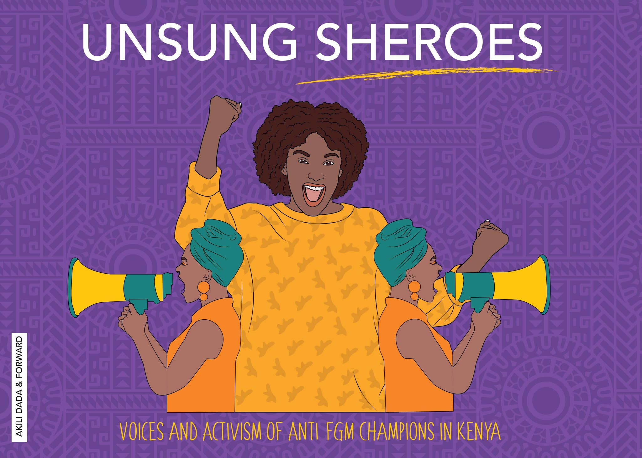 Unsung Sheroes by Akili Dada - Issuu