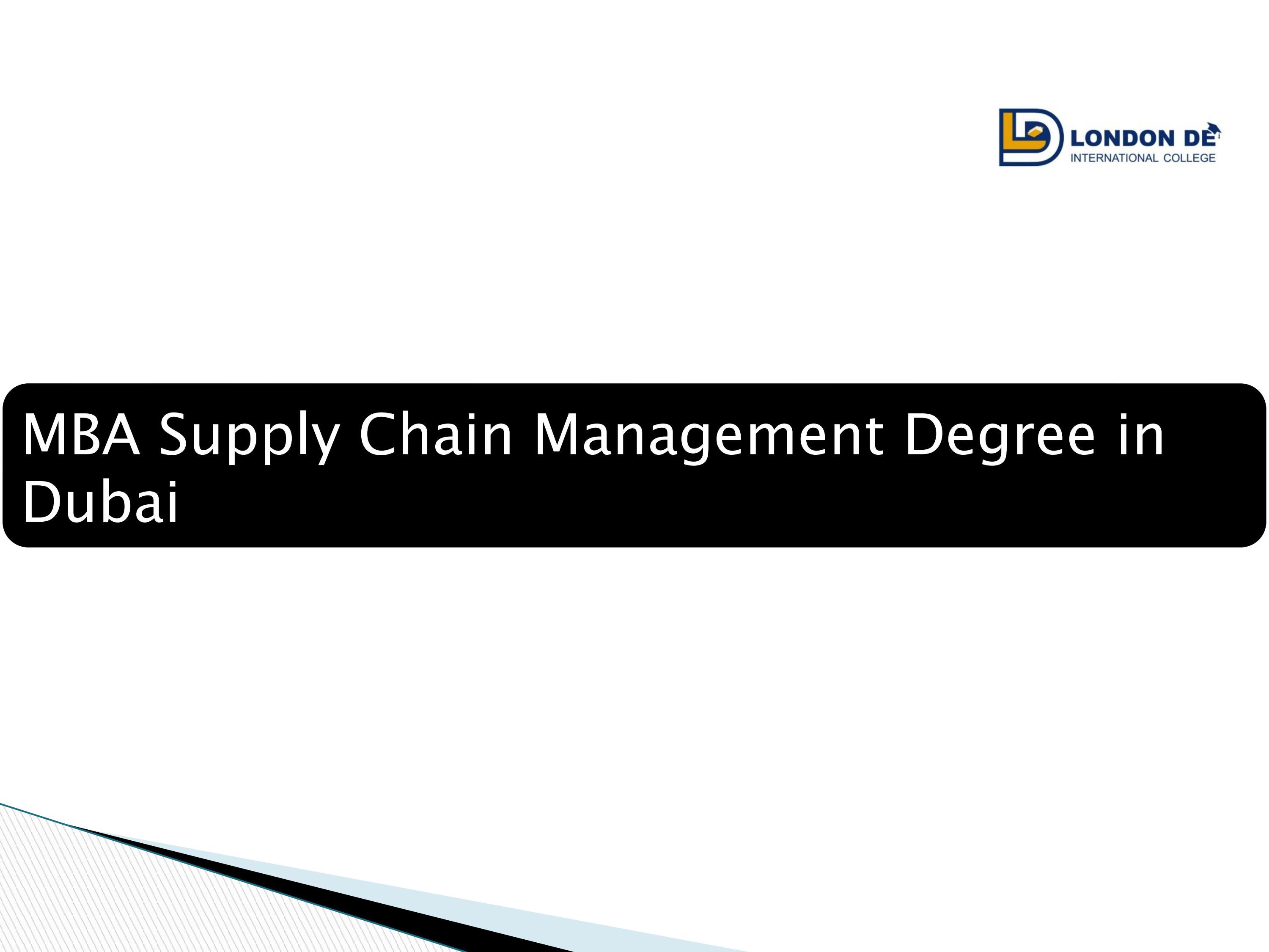 MBA Supply Chain Management Degree in Dubai, Sharjah, Al Ain by