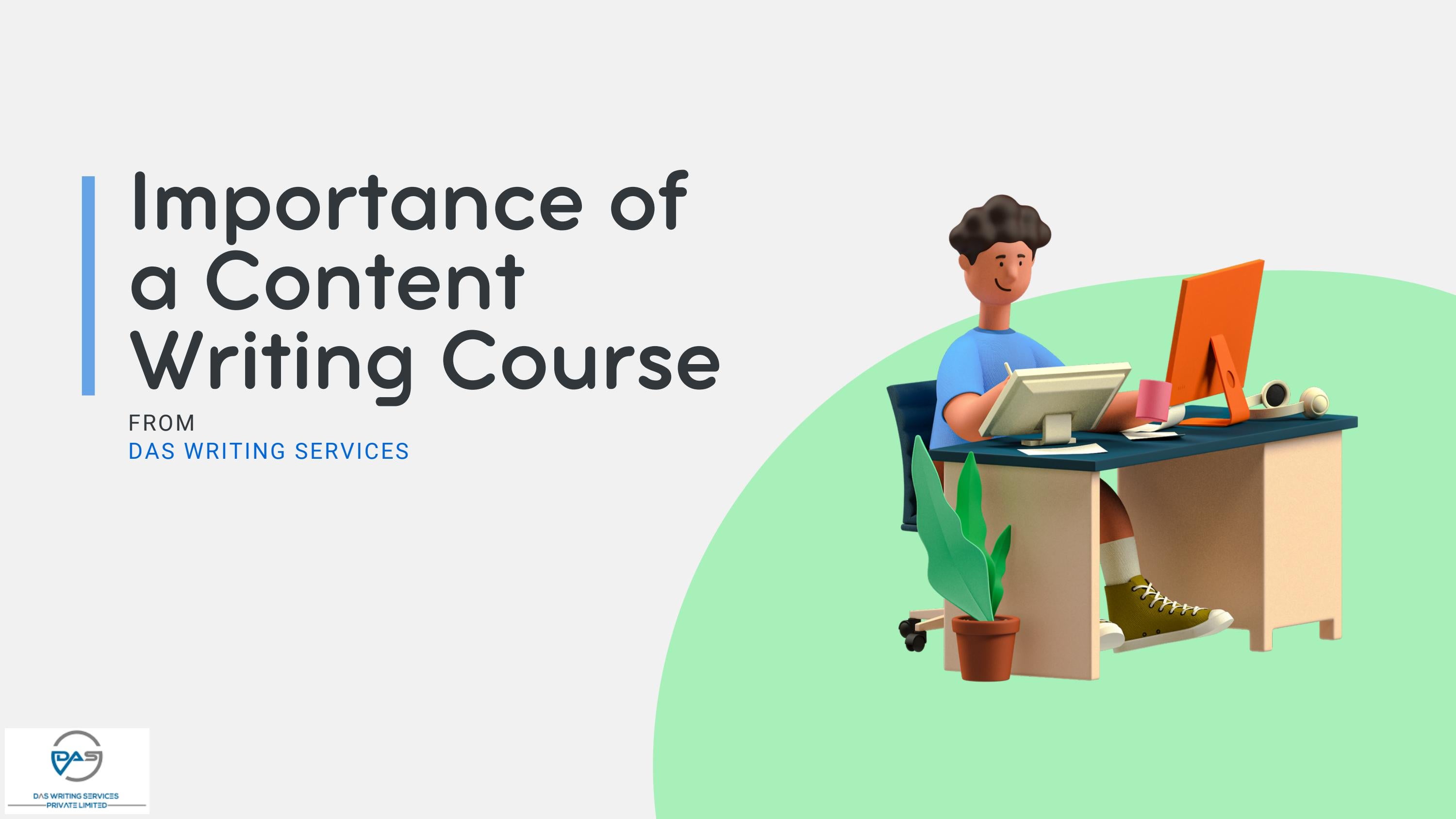 Importance of a Content Writing Course by Subhodip Das - Issuu