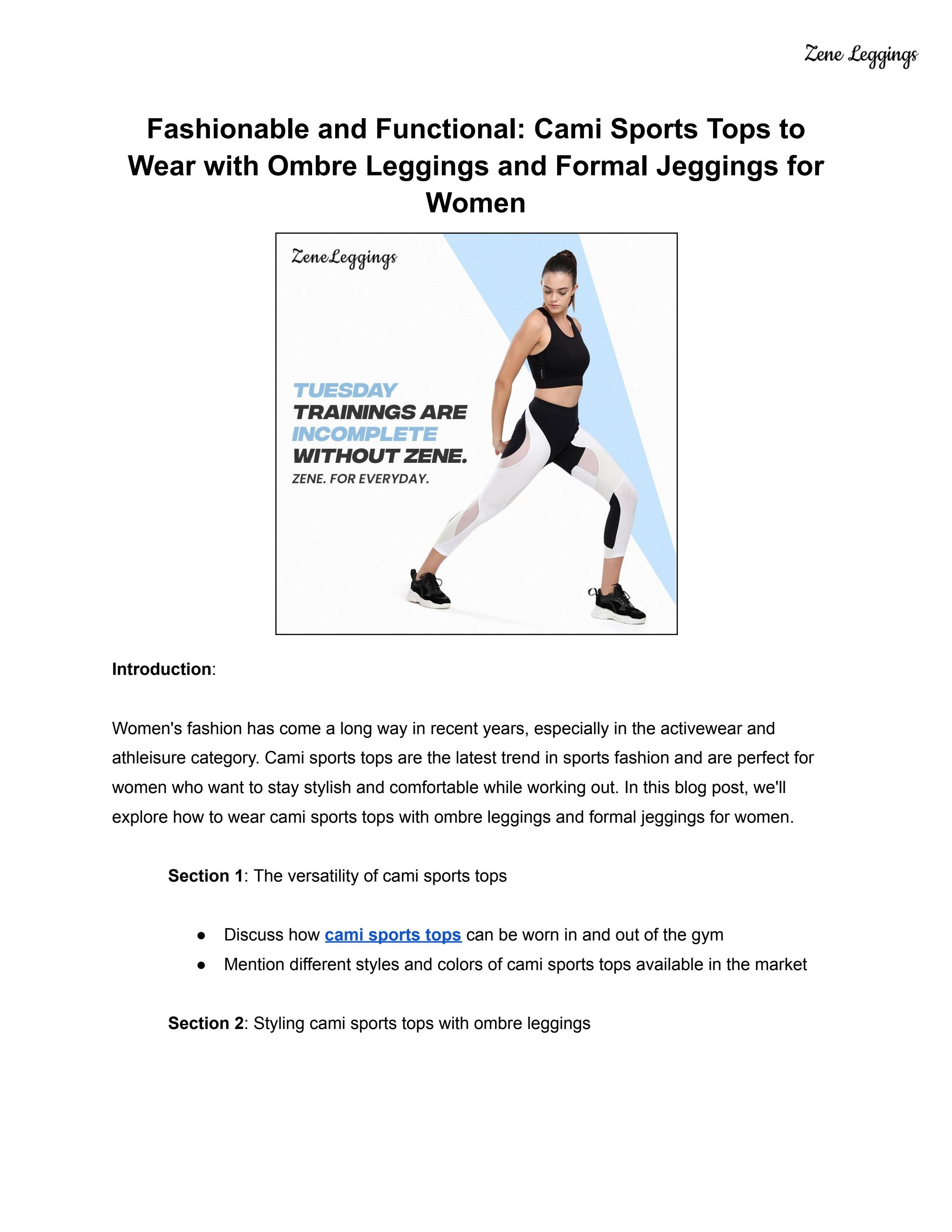 Cami Sports Tops to Wear with Ombre Leggings and Formal Jeggings for Women by Zene leggings Issuu