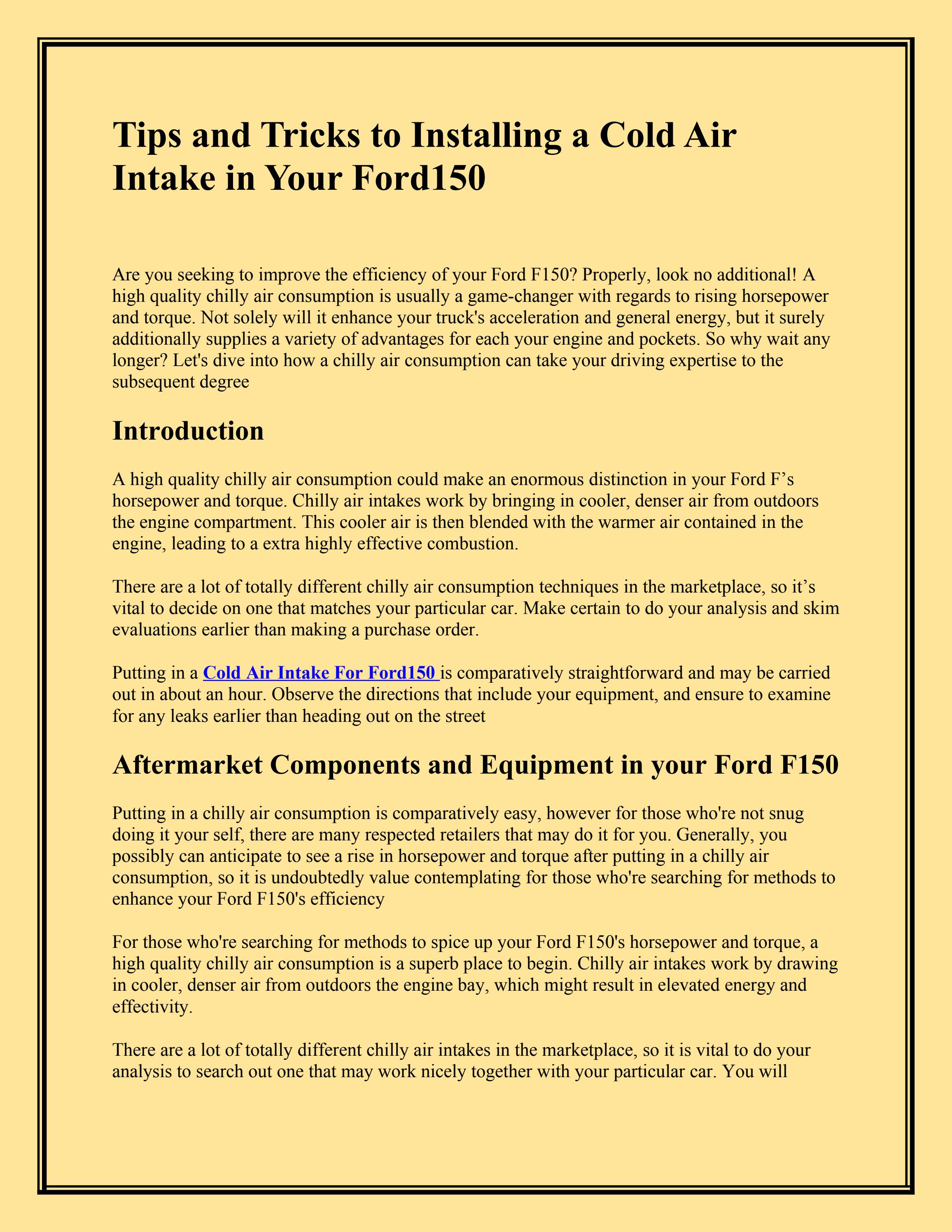 Tips and Tricks to Installing a Cold Air Intake in Your Ford150 by Cold