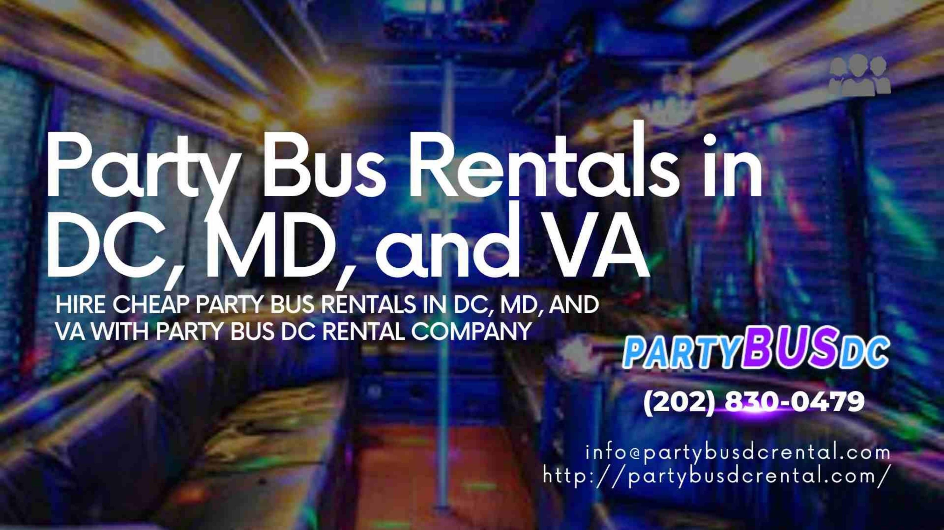Cheap Party Bus Rentals DC, MD, and VA with Party Bus DC Rental Company