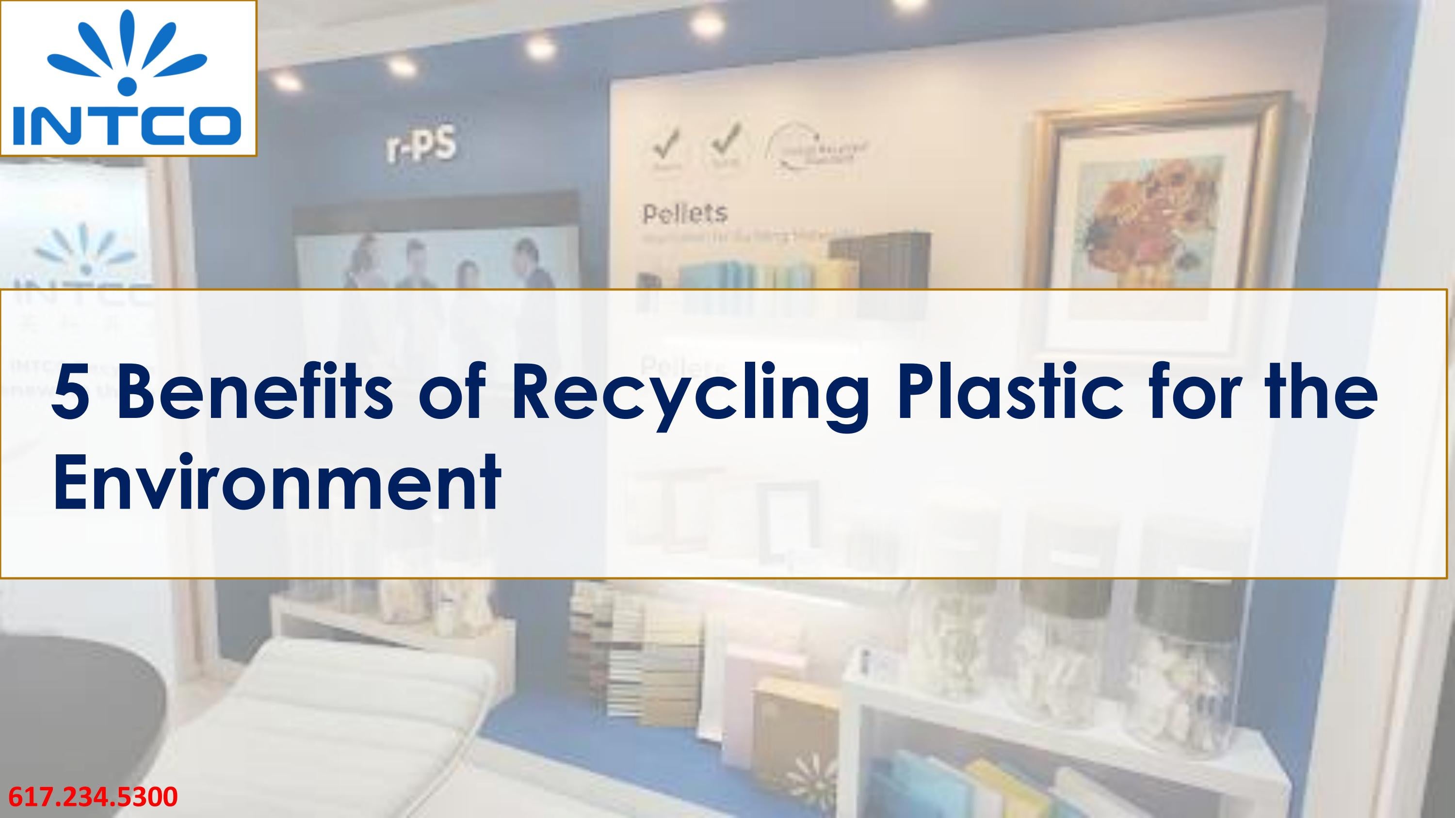 5 Benefits of Recycling Plastic for the Environment by Intco Plastic Issuu