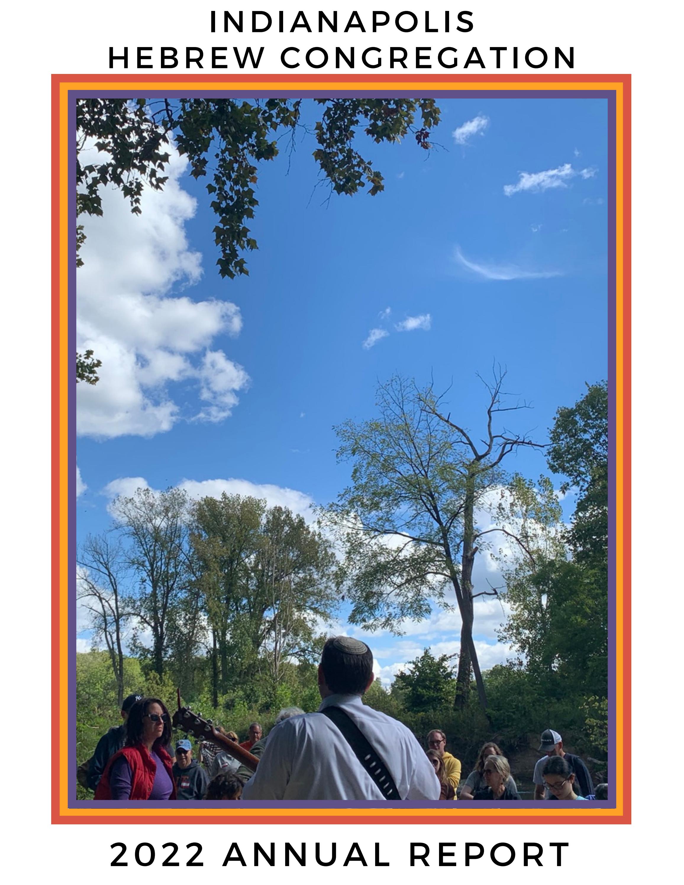 Annual Report 2022 by indianapolis_hebrew_congregation - Issuu