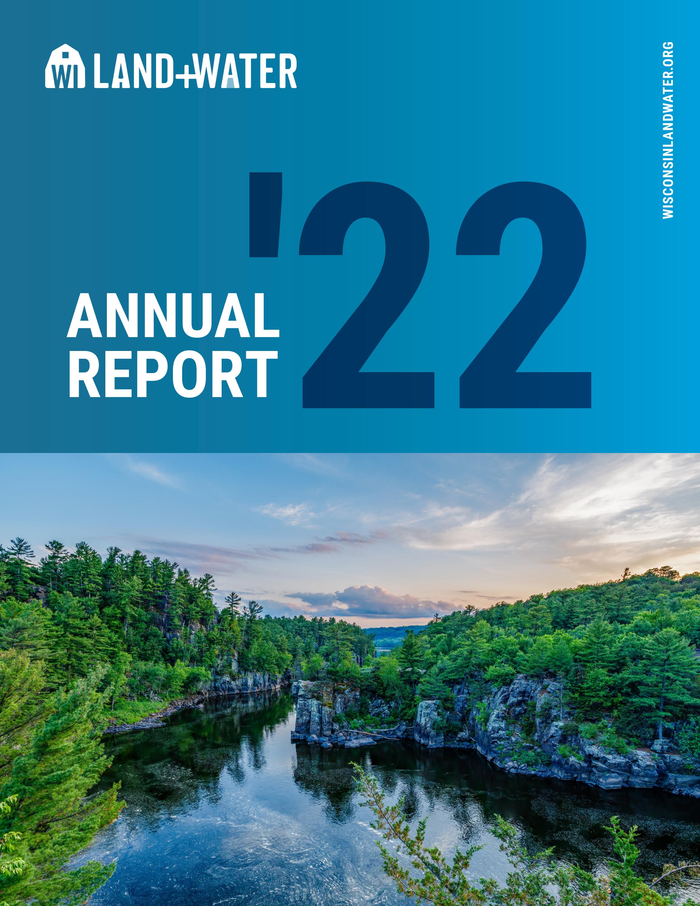 2022 Annual Report WI Land+Water by WI Land+Water Issuu