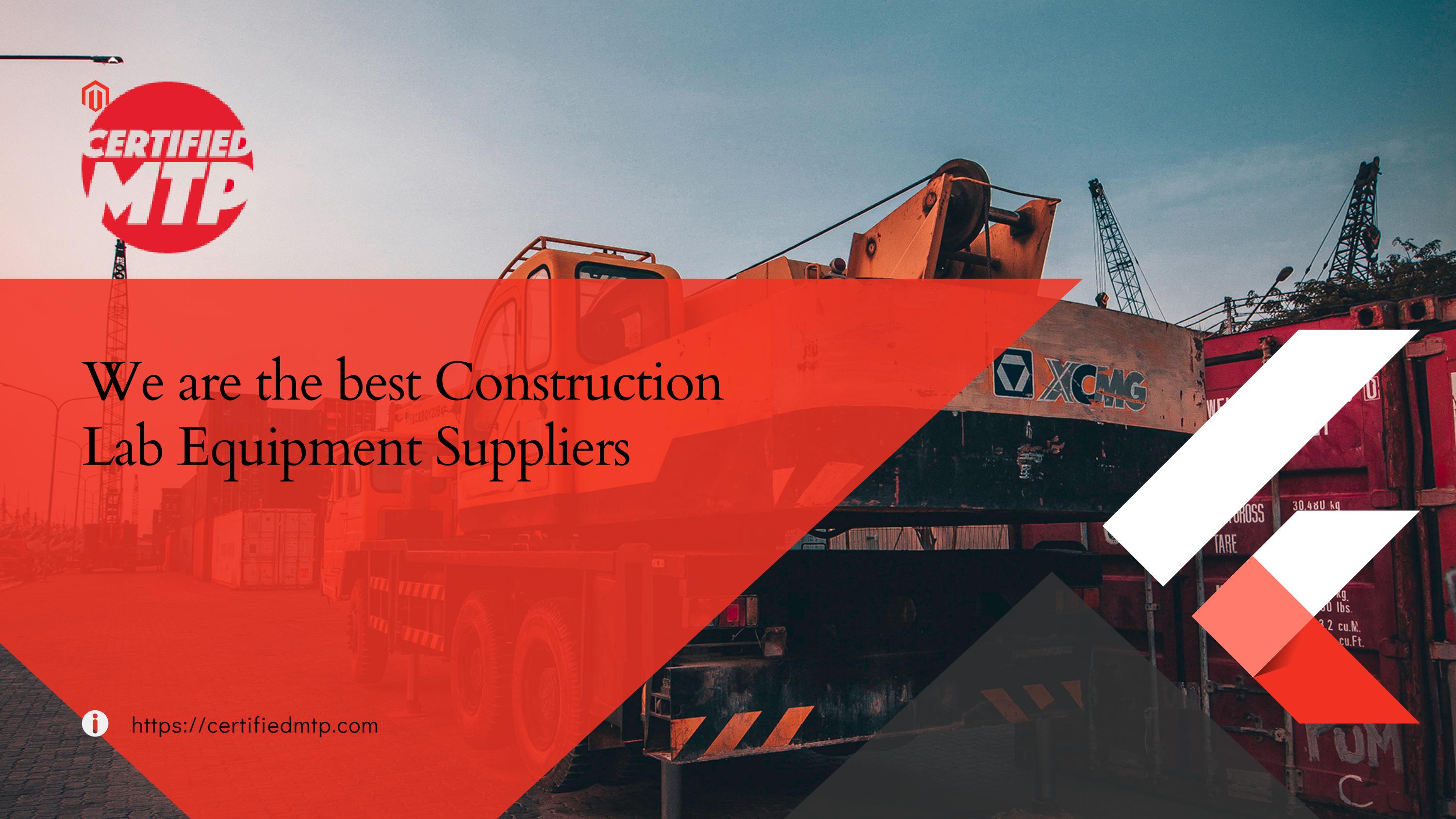 We are the best Construction Lab Equipment Suppliers by Certified Material Testing Products Issuu