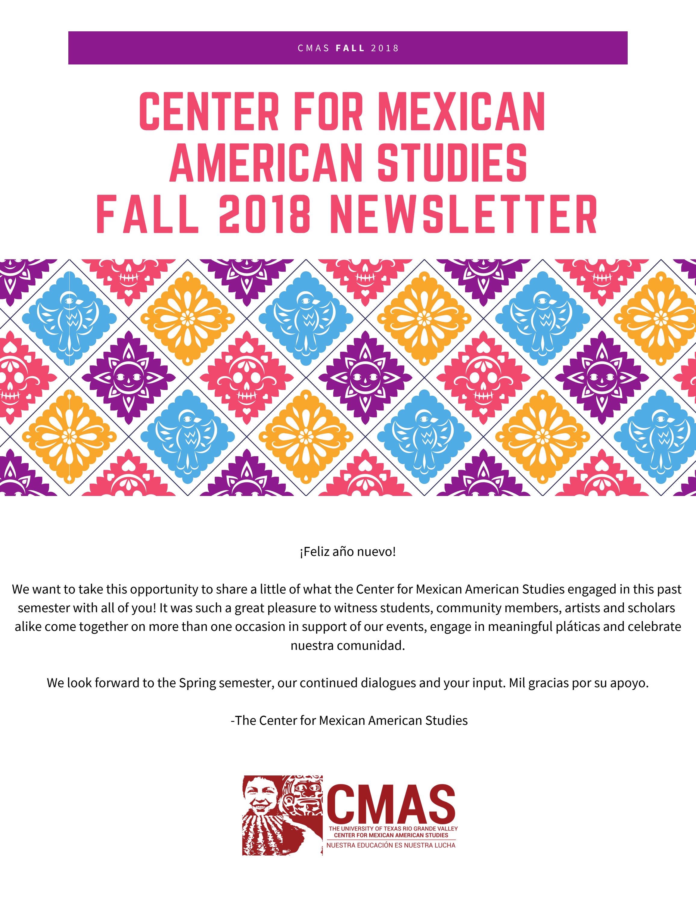 CMAS Fall 2018 Newsletter by UTRGV Center for Mexican American Studies