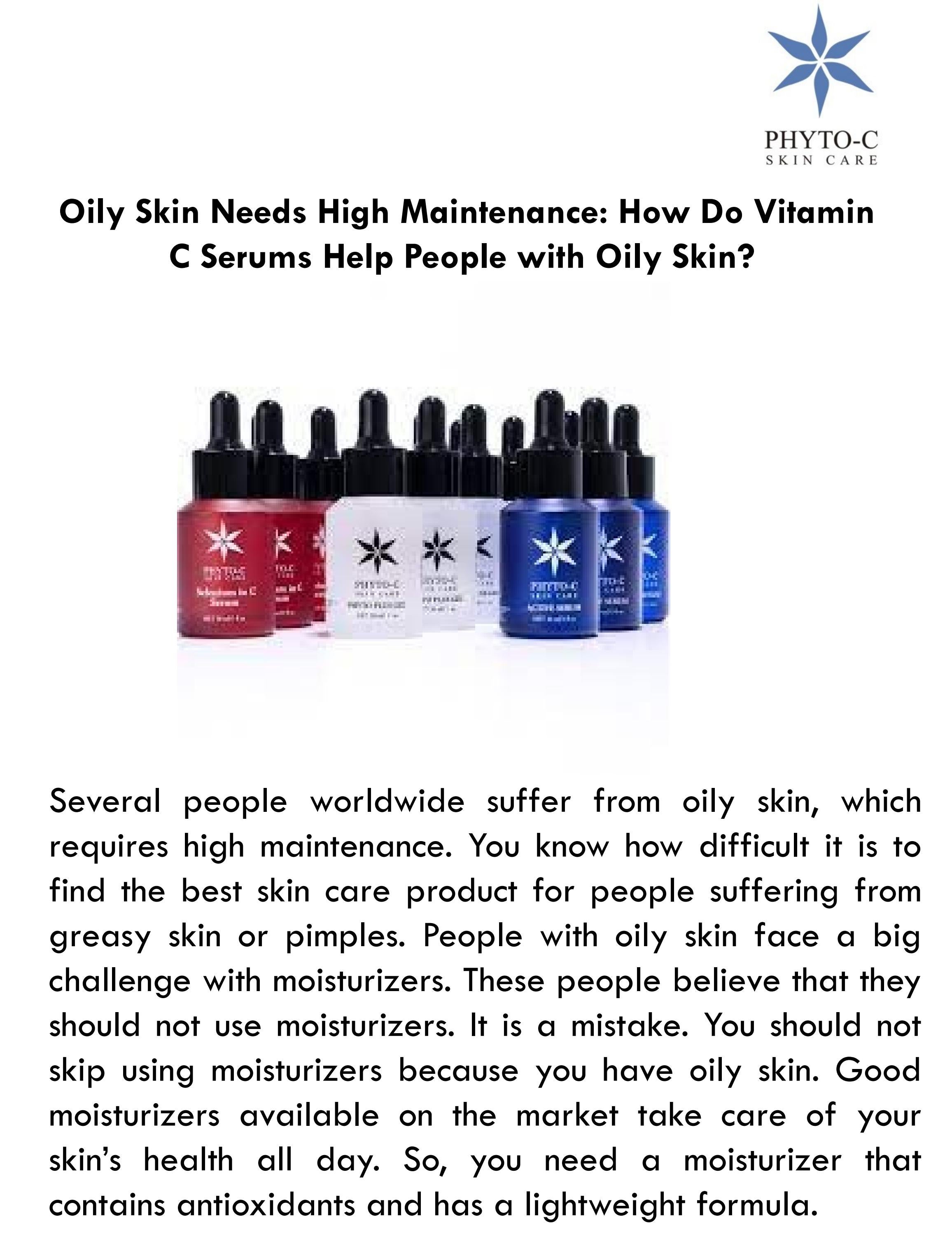 Oily Skin Needs High Maintenance How Do Vitamin C Serums Help People