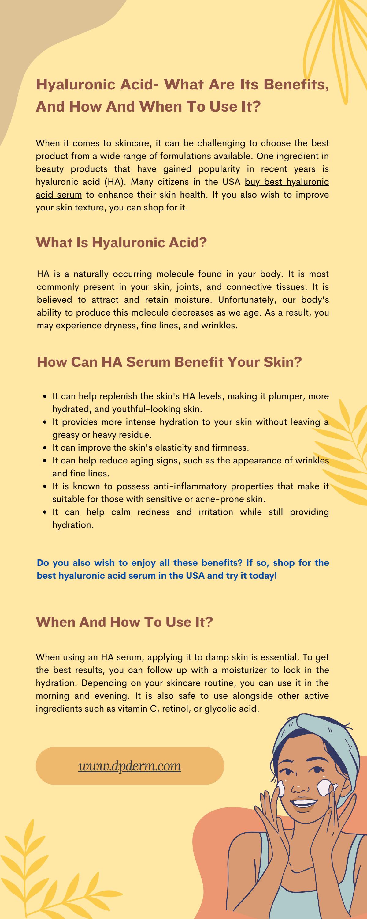 Hyaluronic Acid What Are Its Benefits, And How And When To Use It? by