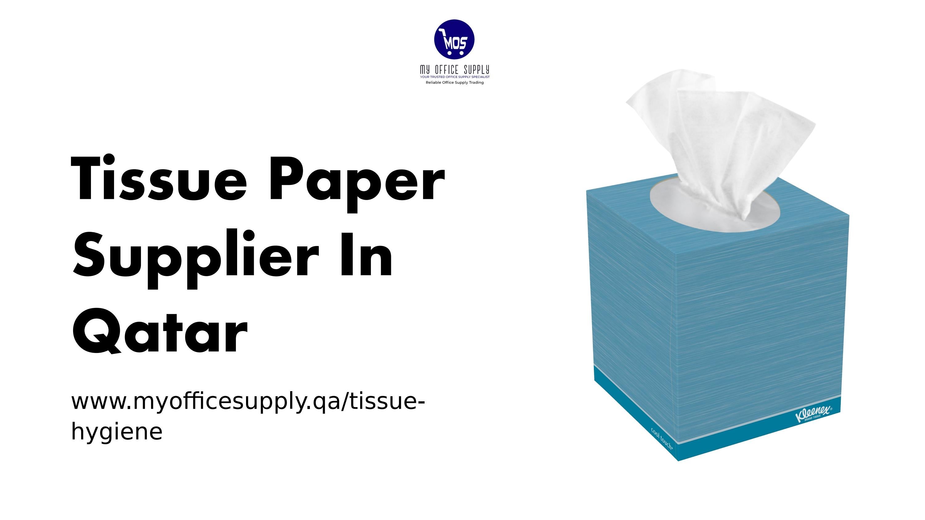 Tissue Paper Supplier in Qatar by myofficeqatar Issuu