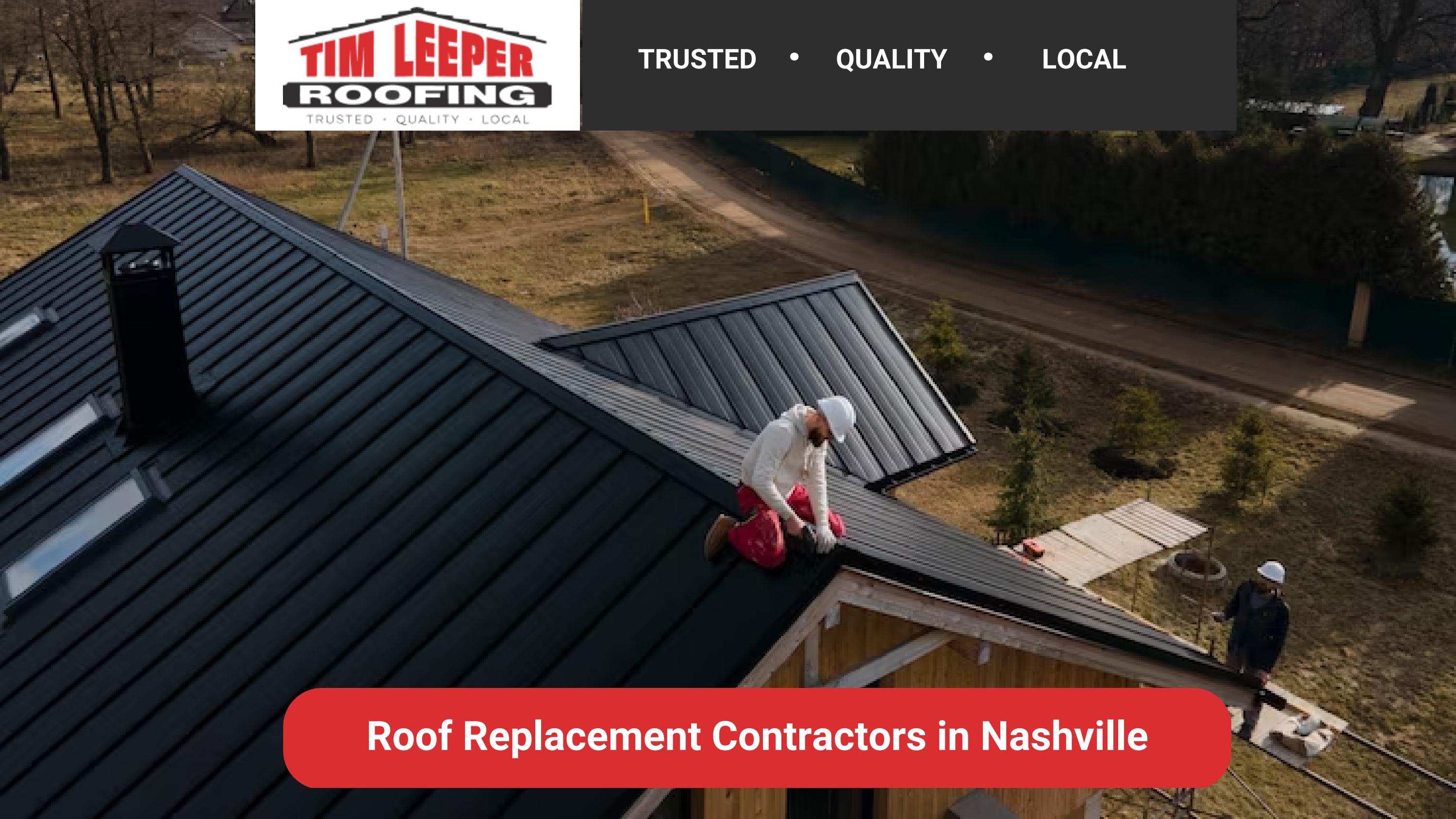 Roof Replacement Contractors in Nashville Tim Leeper Roofing by Tim