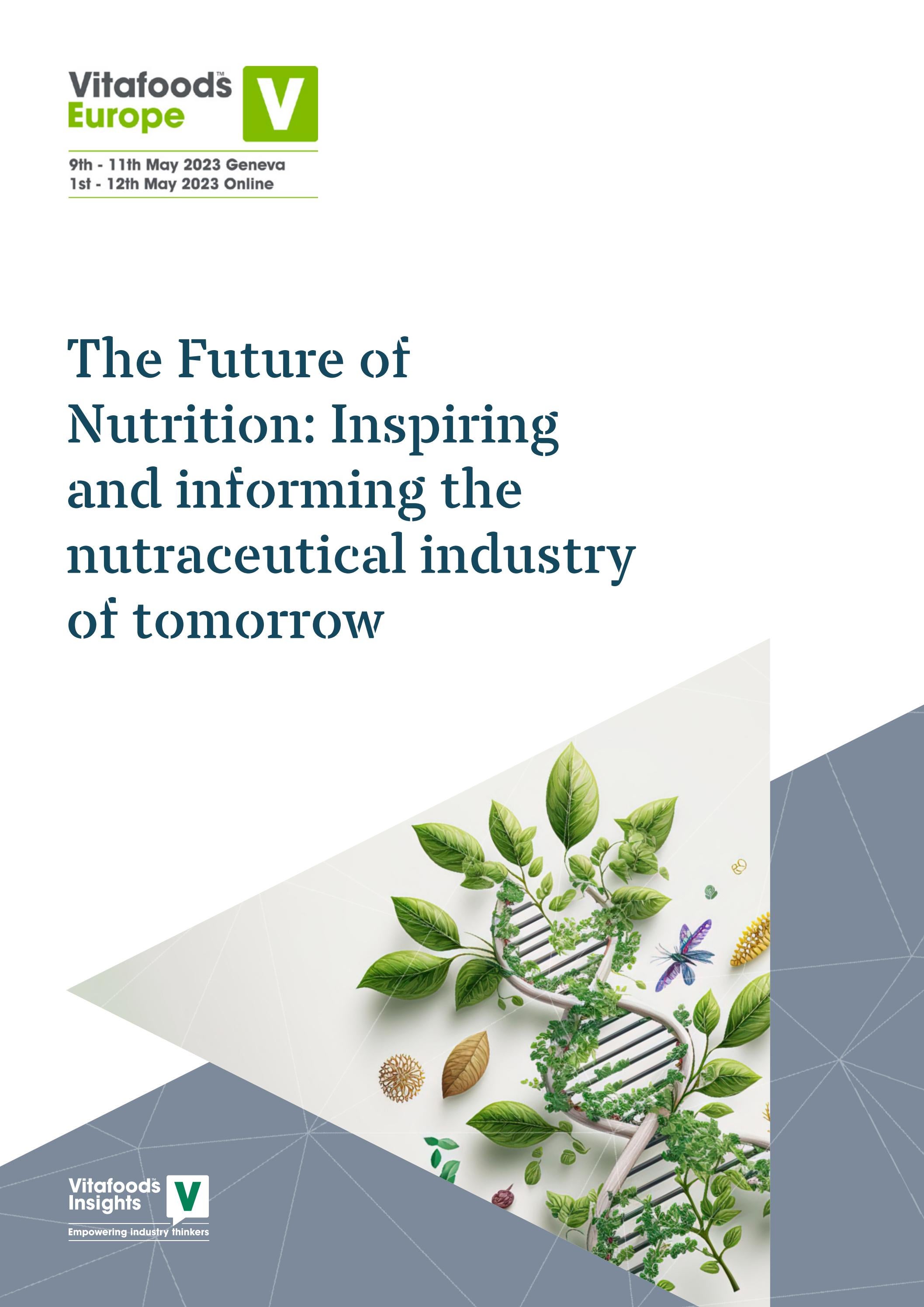 The Future of Nutrition: Inspiring and informing the nutraceutical ...