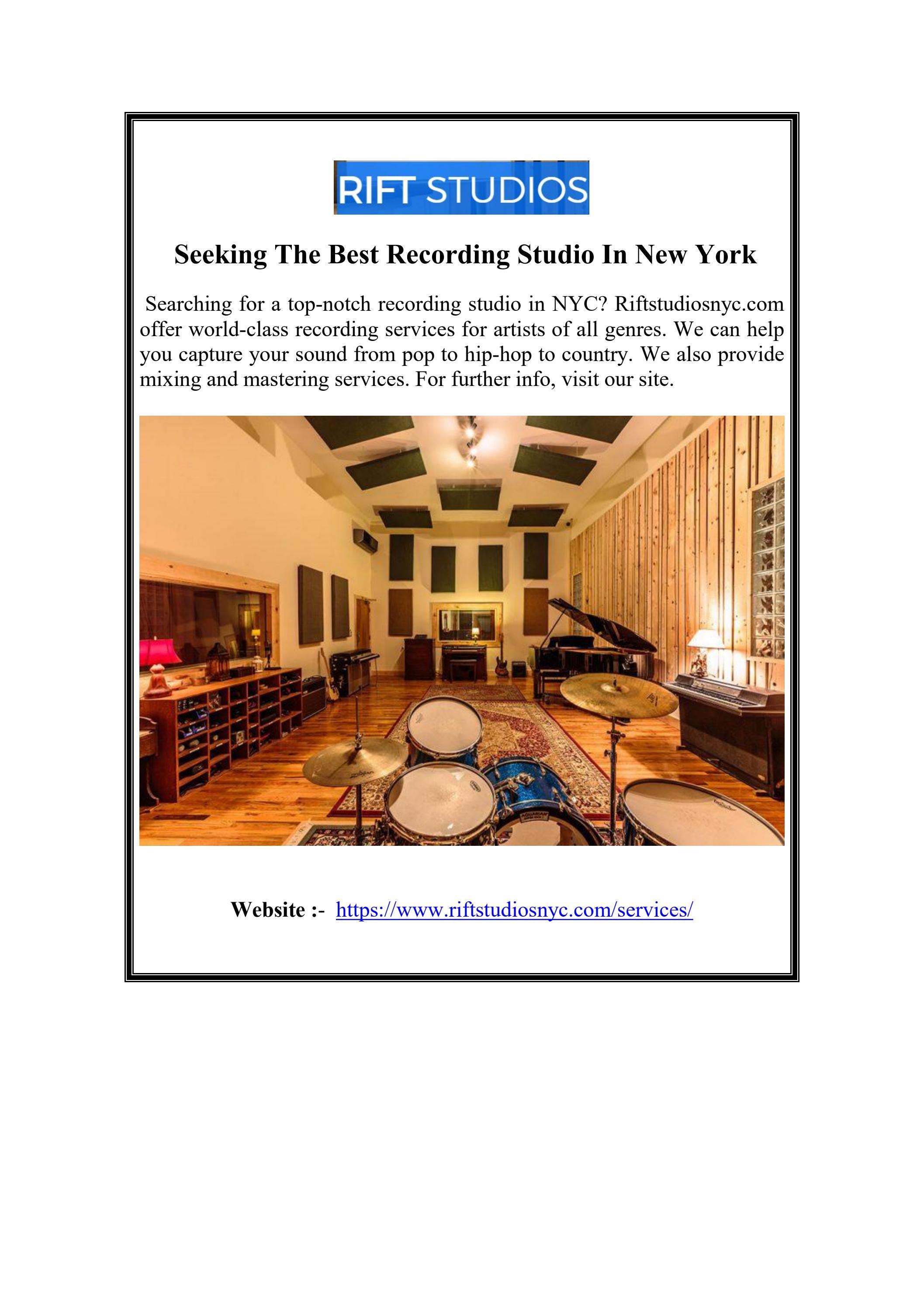 Seeking The Best Recording Studio In New York by Rift Studios Issuu