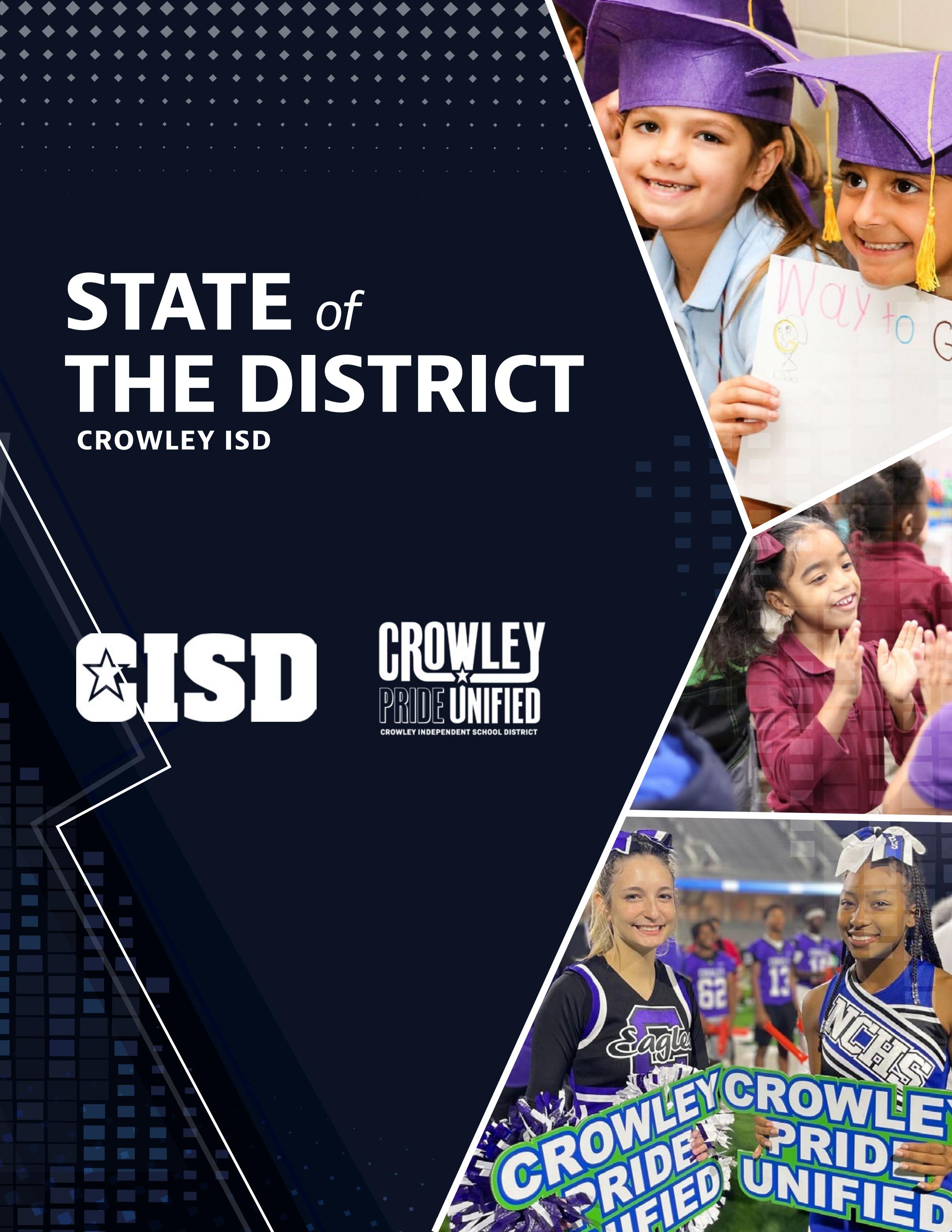 Crowley ISD 2023 State of the District Booklet by CrowleyISD Issuu