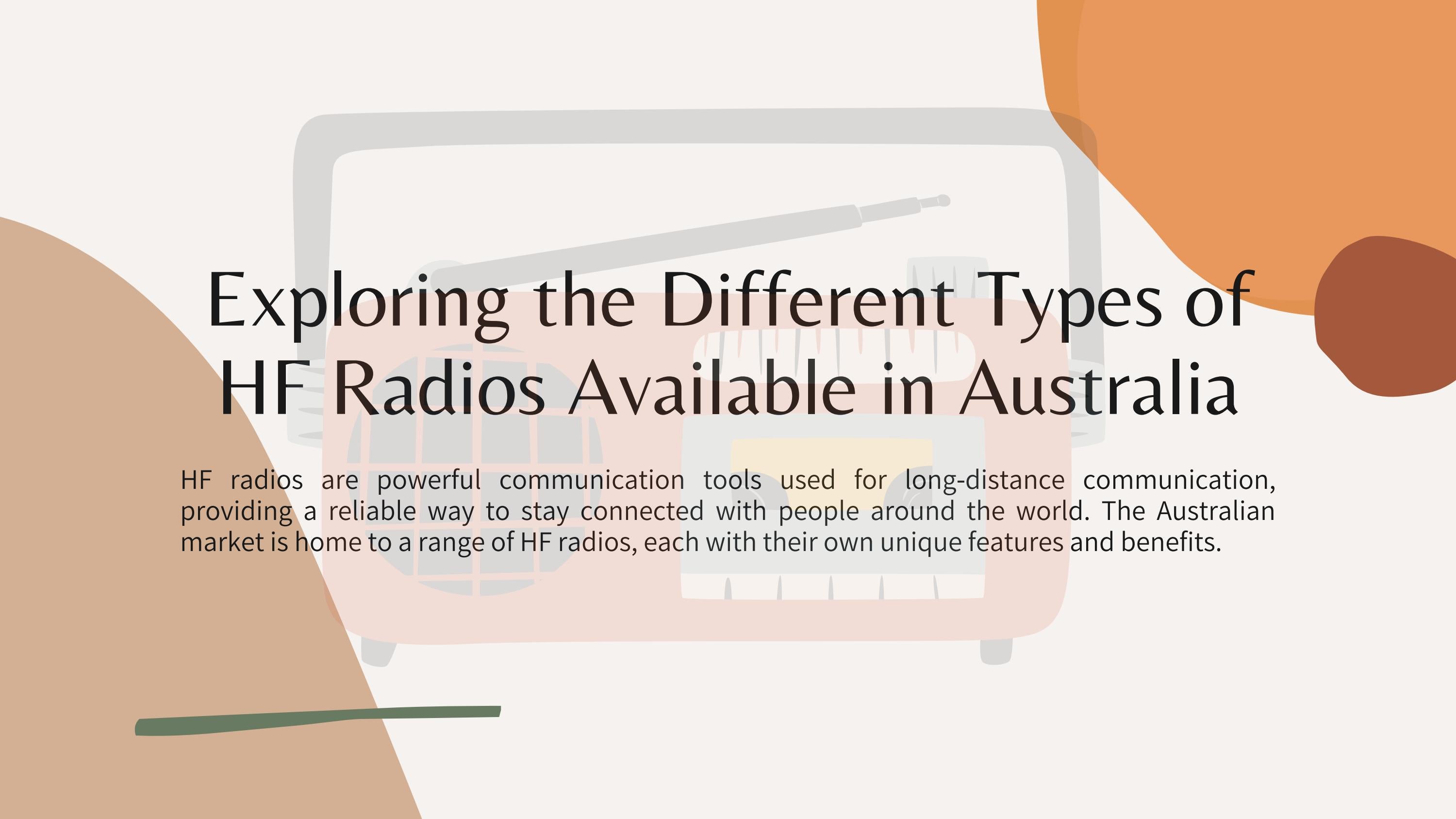 Exploring the Different Types of HF Radios Available in Australia by Dx