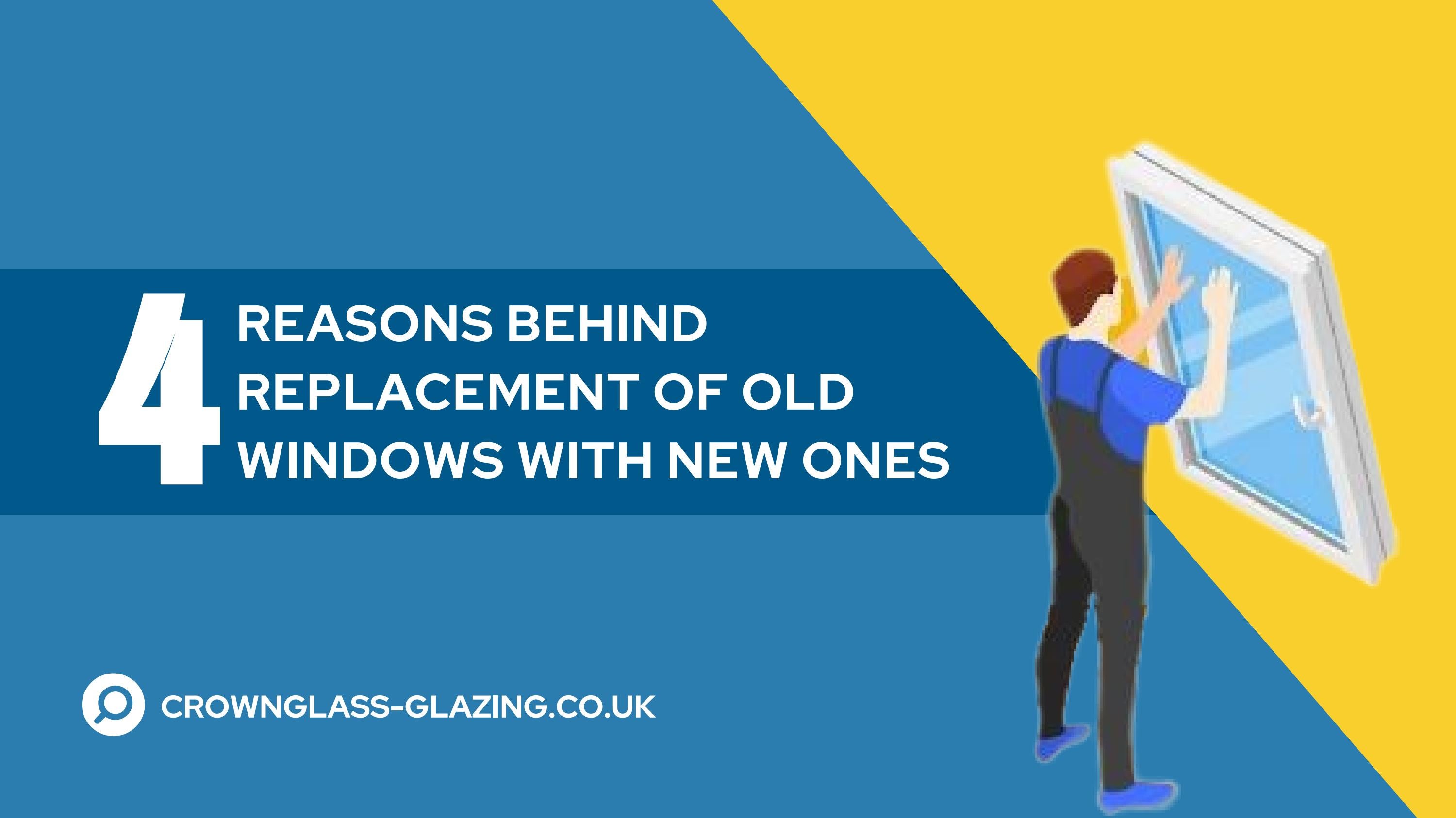 Four Reasons Behind Replacement of Old Windows with New Ones by Crown