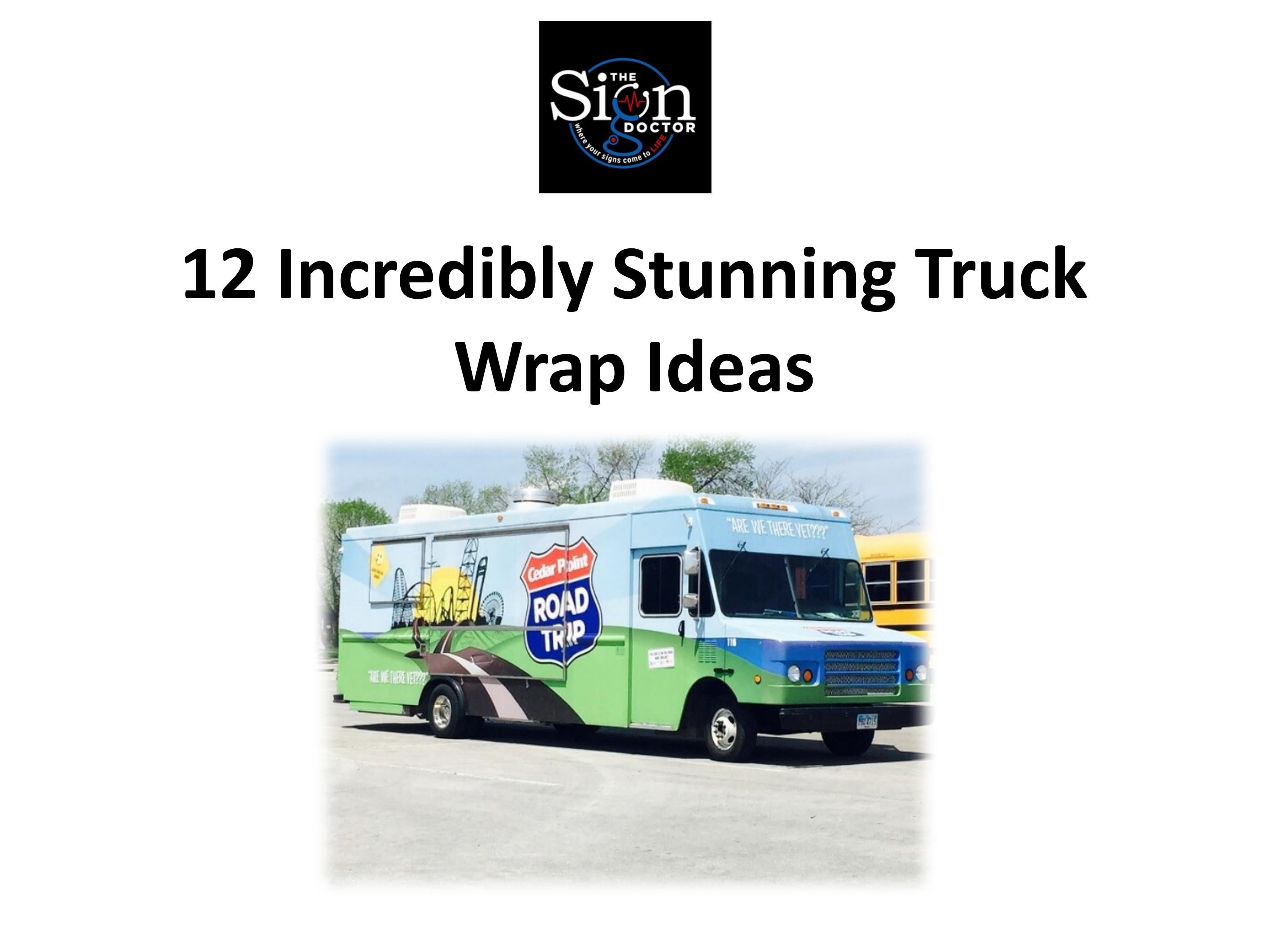 12 Incredibly Stunning Truck Wrap Ideas by thesigndoctor - Issuu