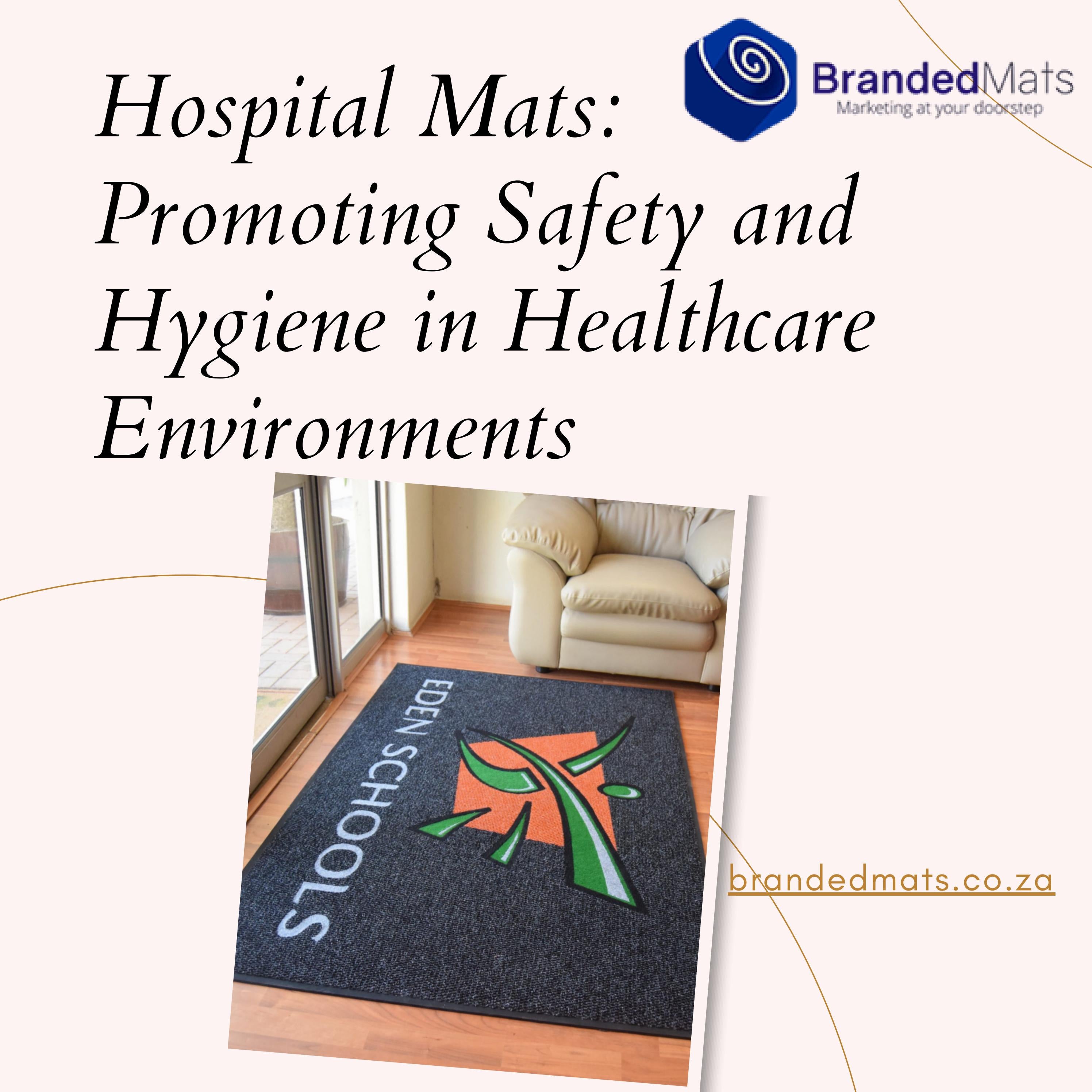 Hospital Mats Promoting Safety and Hygiene in Healthcare Environments