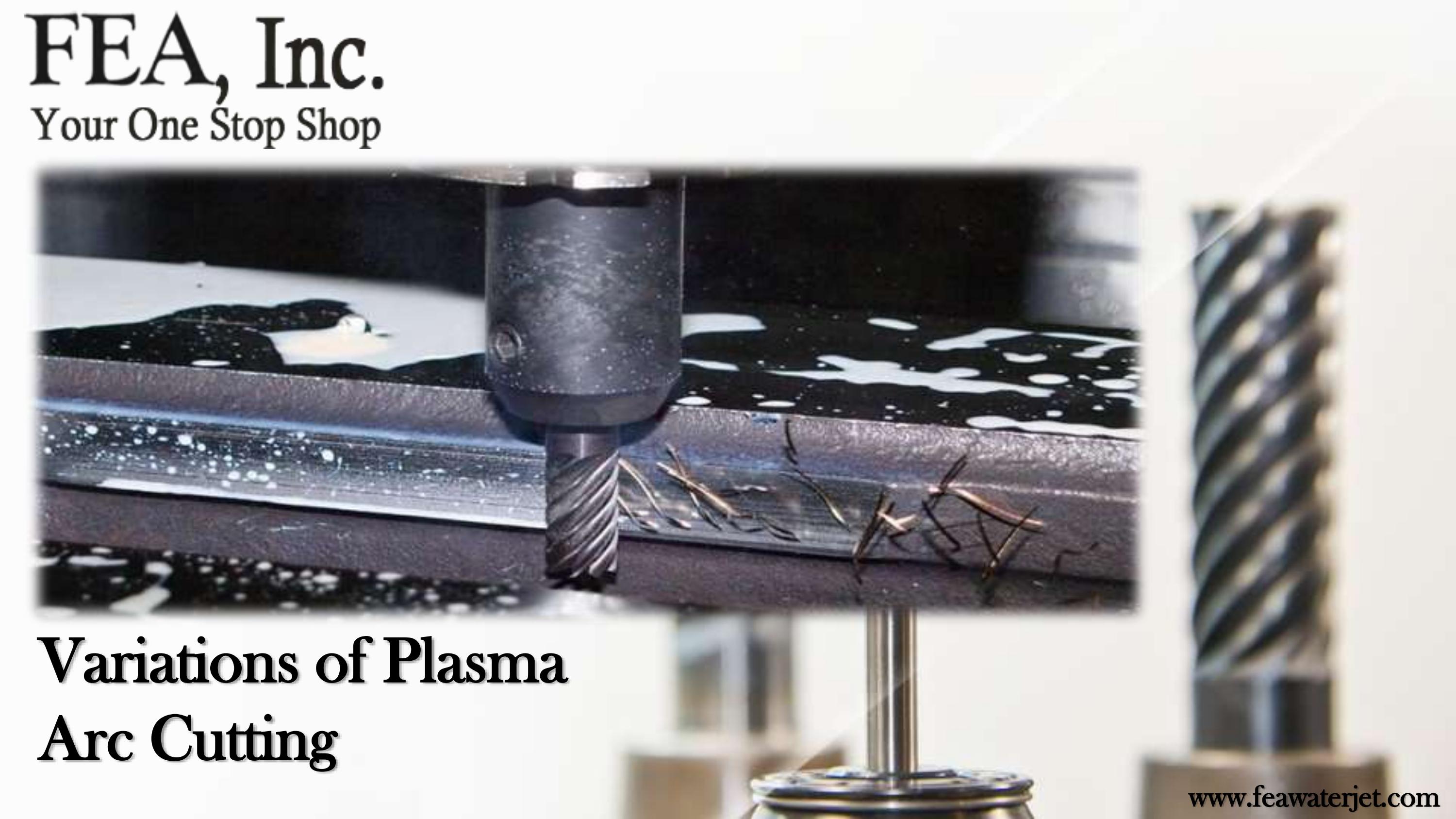 Variations of Plasma Arc Cutting by FEA INC Issuu