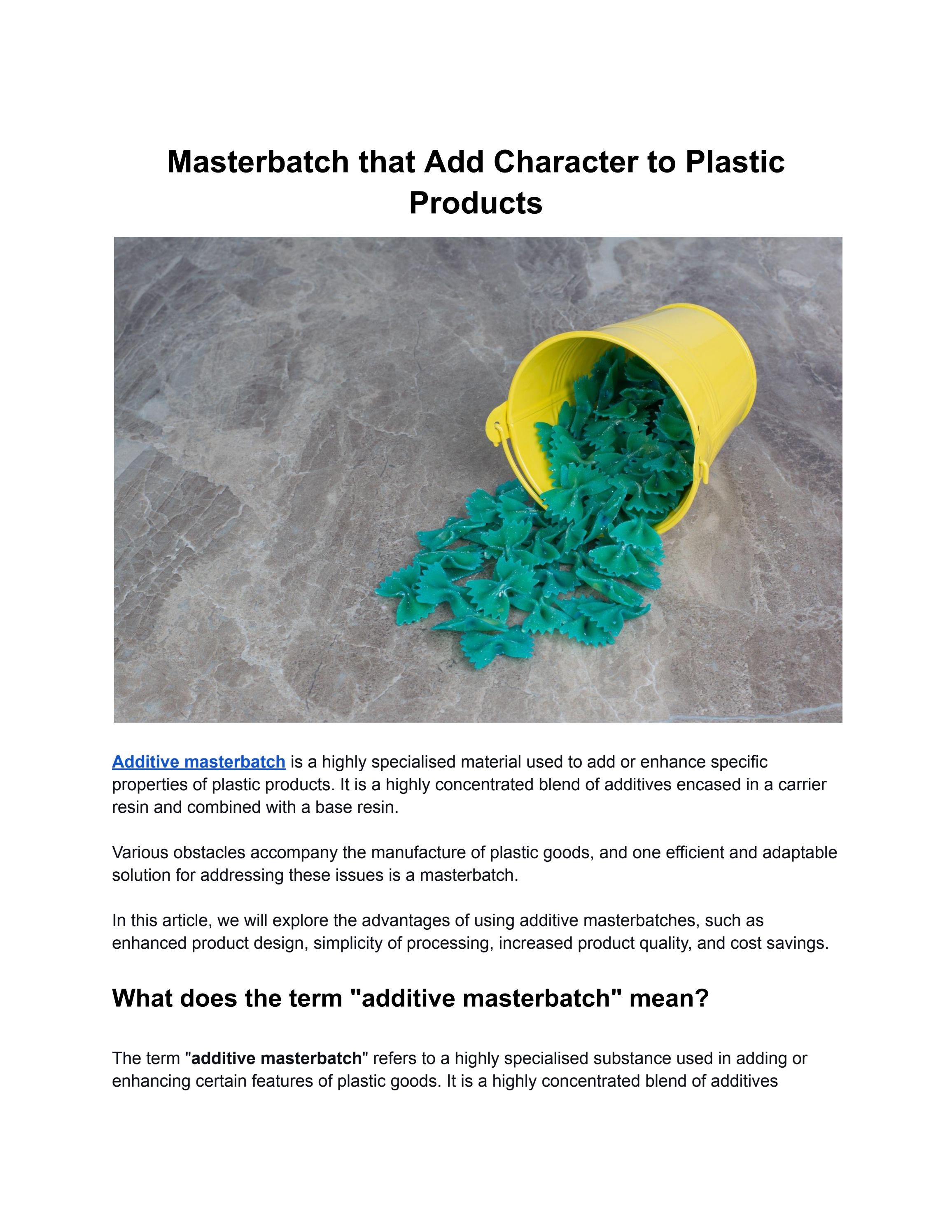 Masterbatch that Add Character to Plastic Products by Anamika joshi - Issuu
