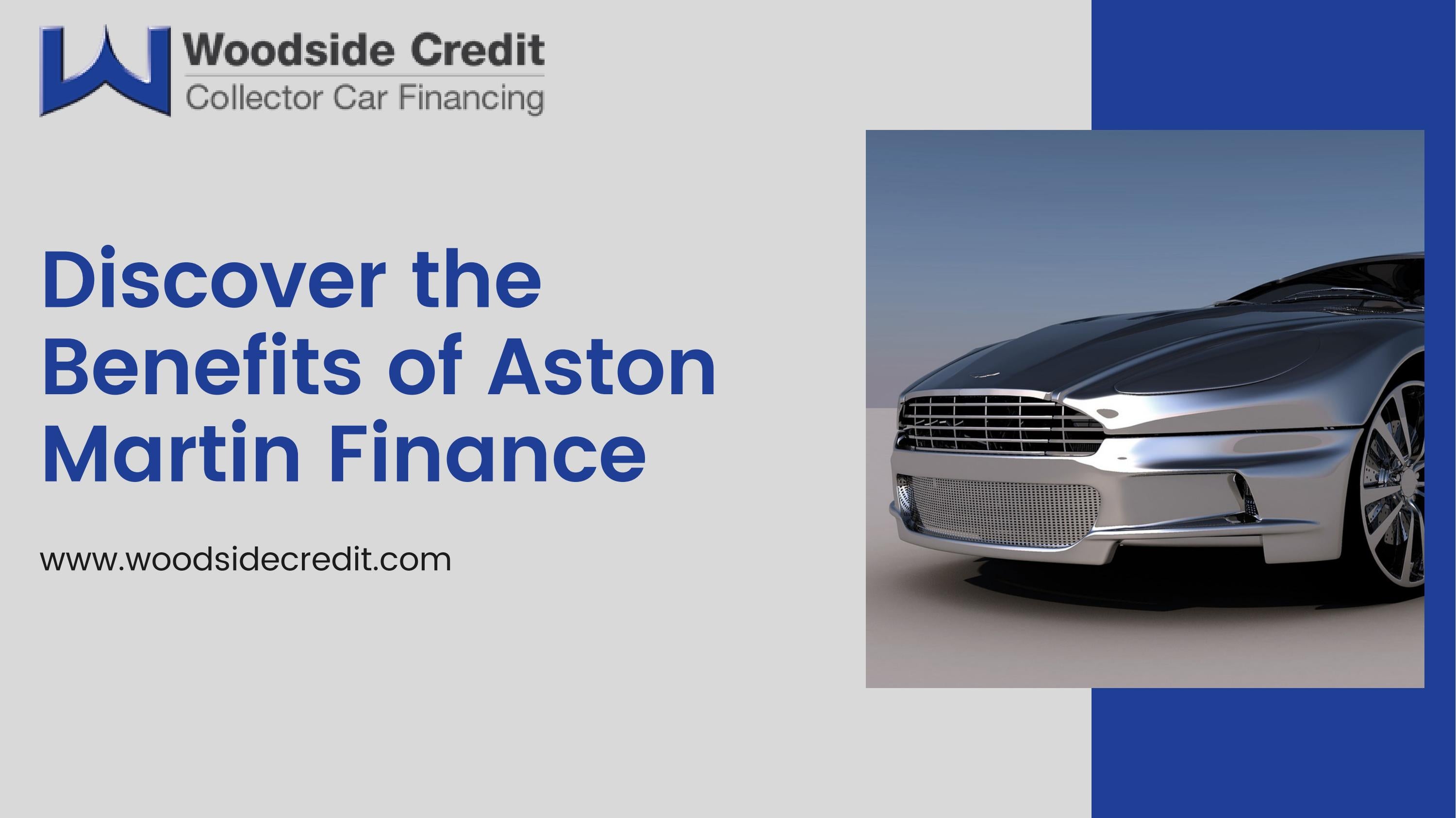 Discover the Benefits of Aston Martin Finance by woodsidecreditca Issuu