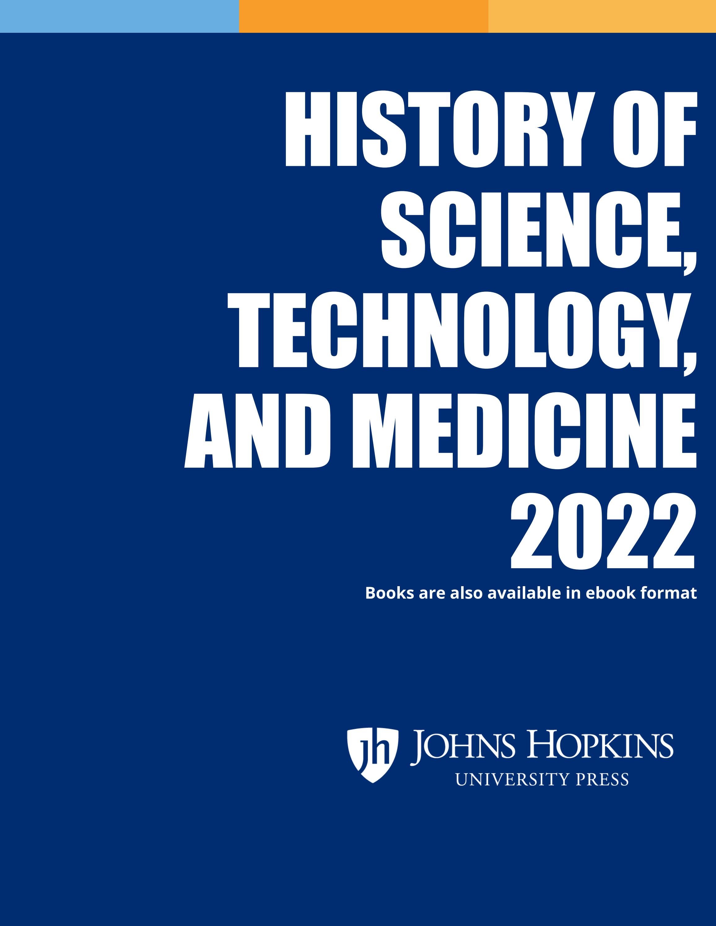 History of Science, Technology, and Medicine Books by JHUP Books Issuu