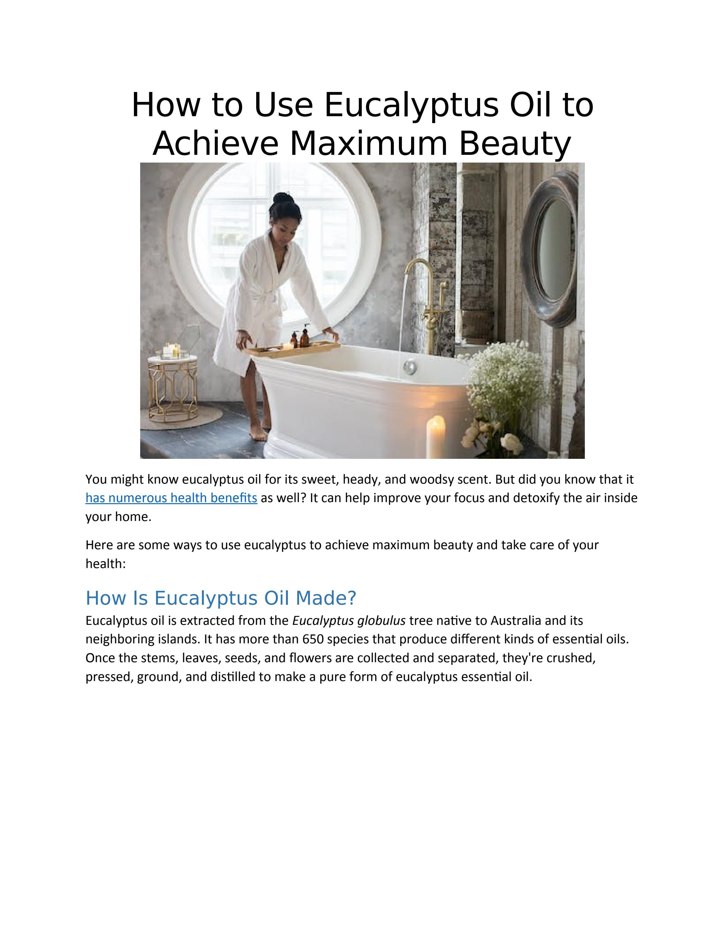 How to Use Eucalyptus Oil to Achieve Maximum Beauty by yourdailyblogs Issuu