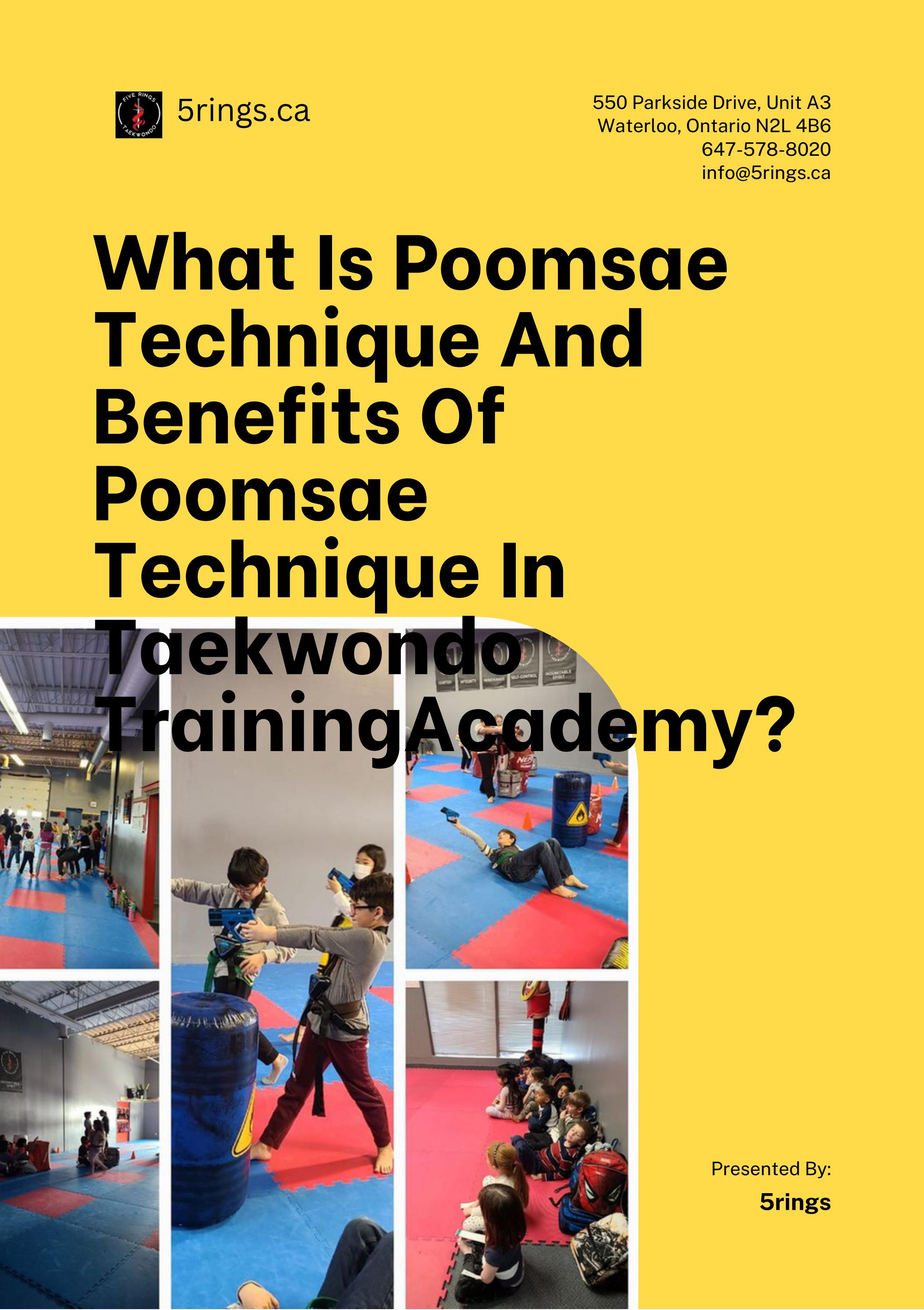 What Is Poomsae Technique And Benefits Of Poomsae Technique In