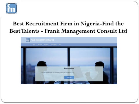 Best Recruitment Firm in Nigeria - Frank Management Consult Ltd by 