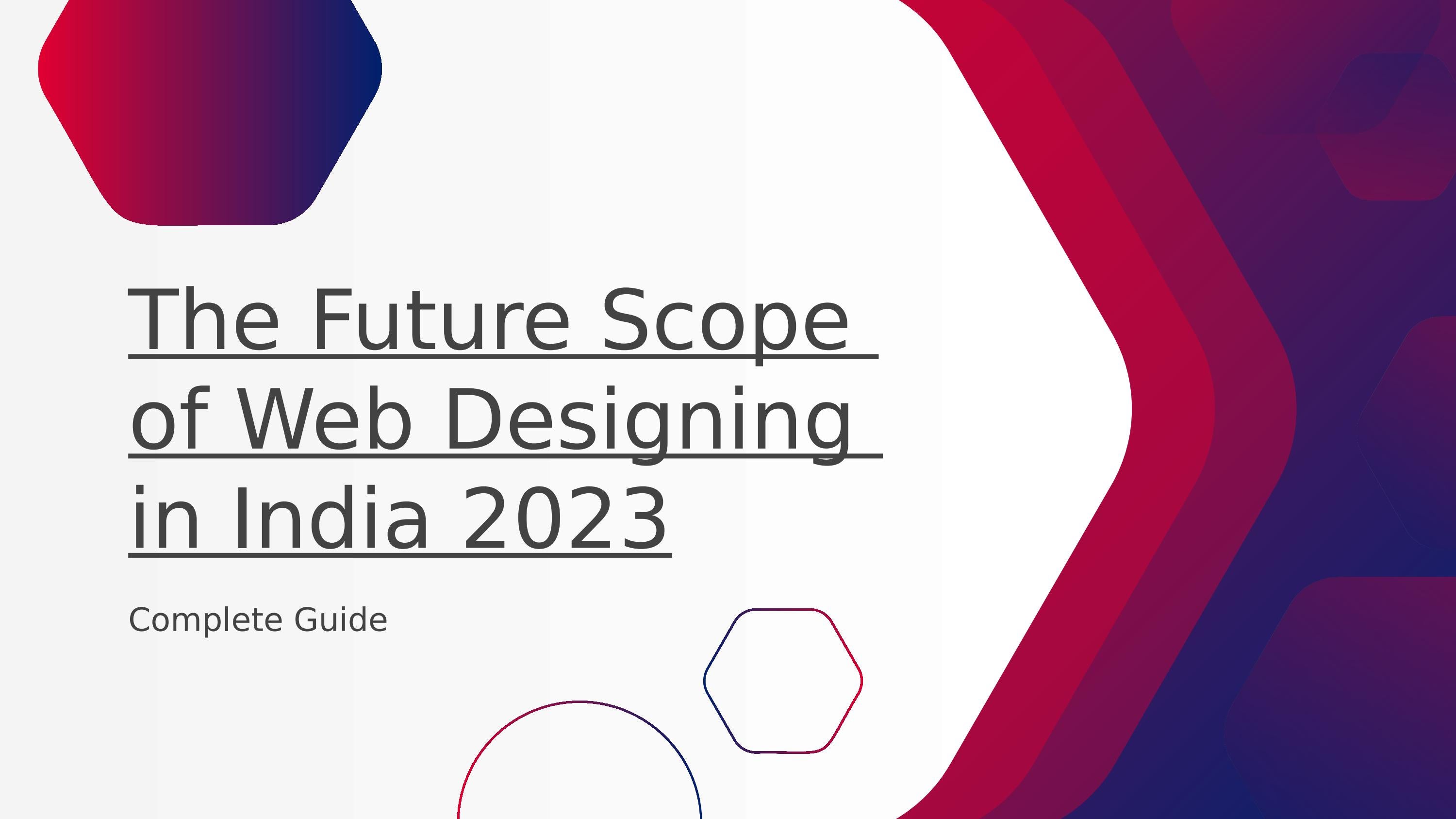 The Future Scope of  Designing in India 2023 by Ritik Sharma Issuu