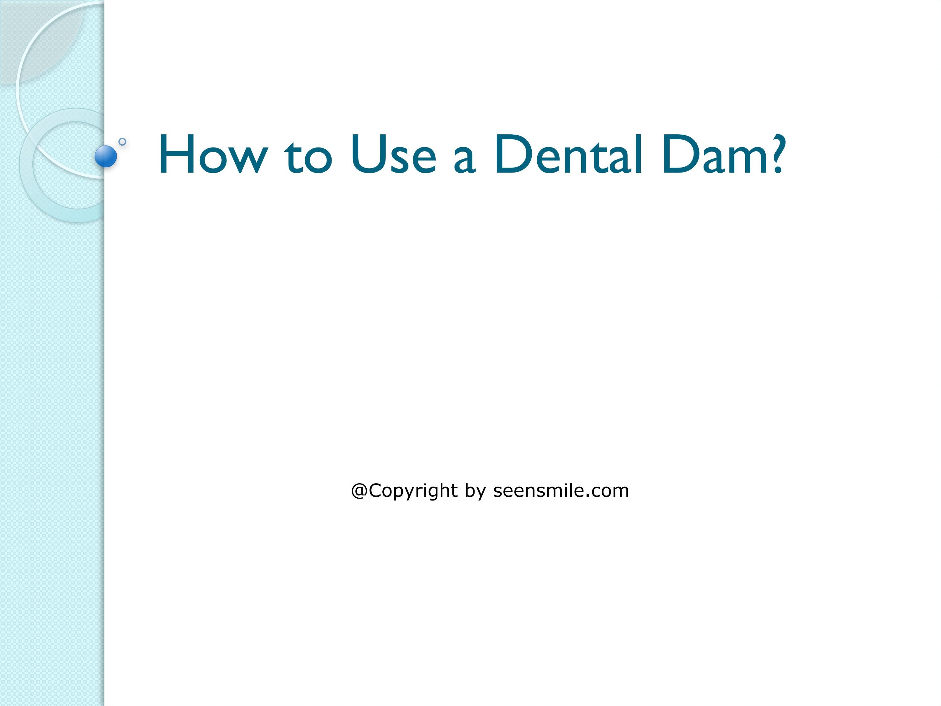 How to Use a Dental Dam? by dentistinkolkata Issuu