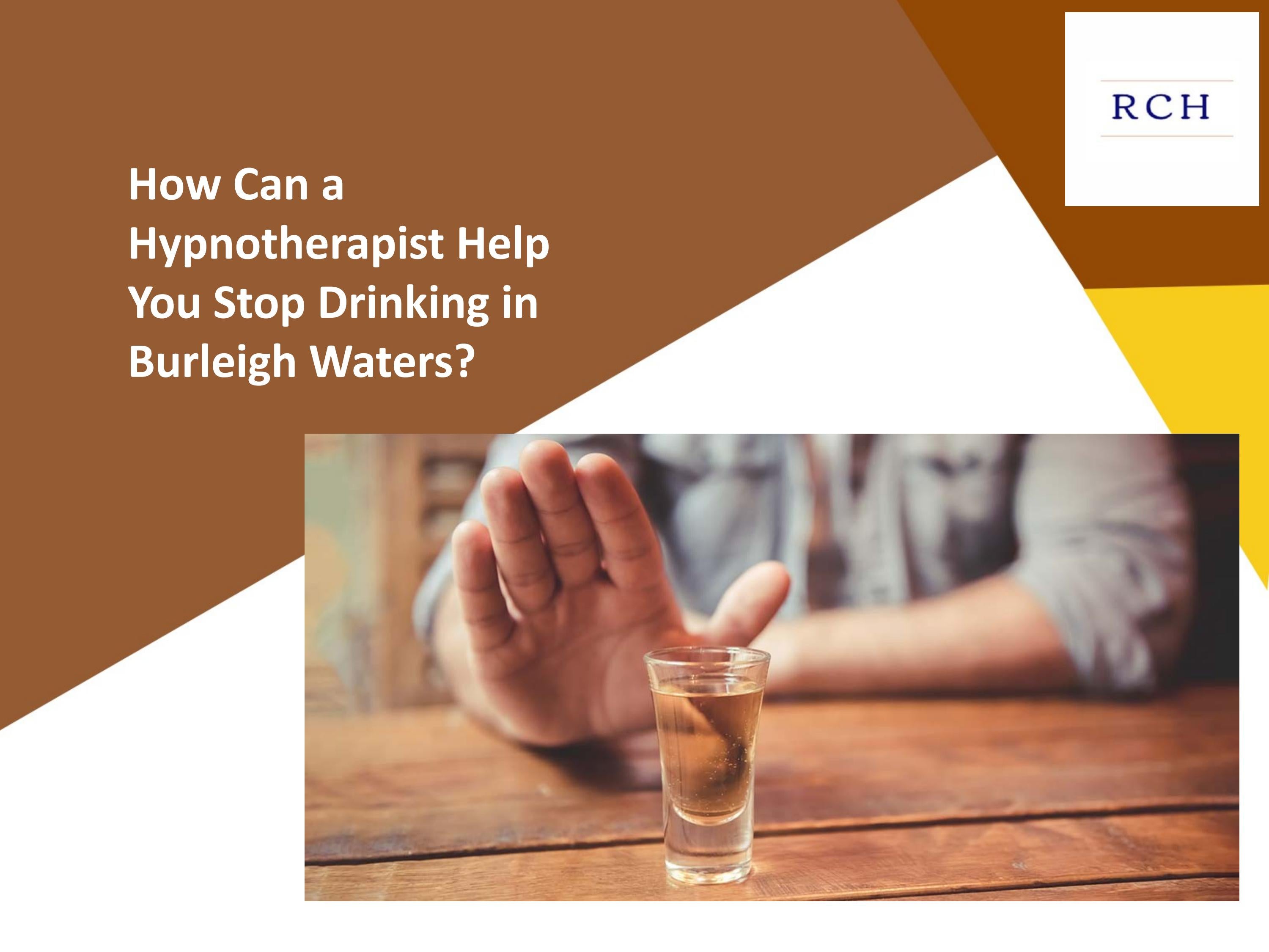 How Can a Hypnotherapist Help You Stop Drinking in Burleigh Waters? by
