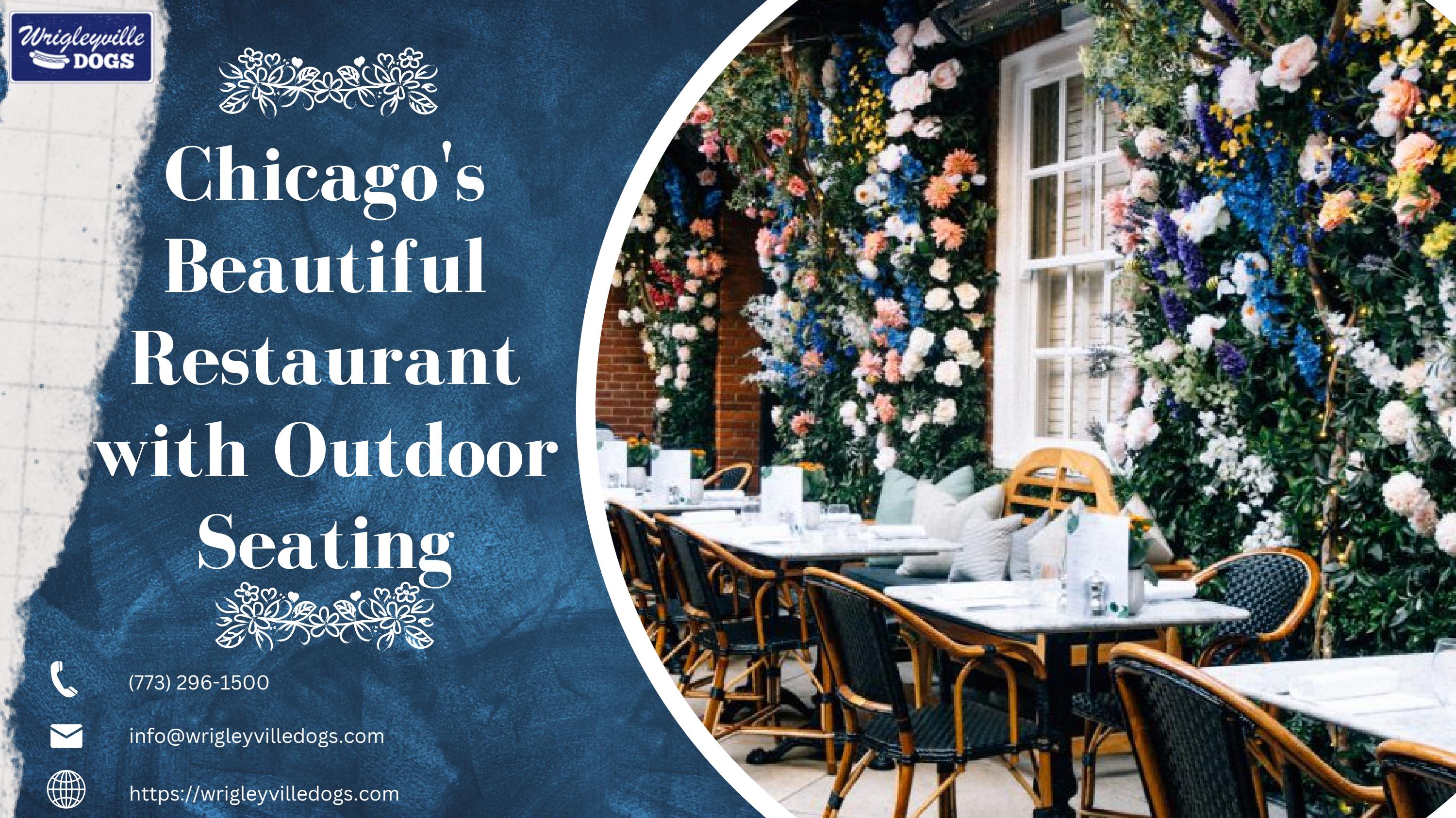 Chicago's Beautiful Restaurant with Outdoor Seating by Wrigleyville