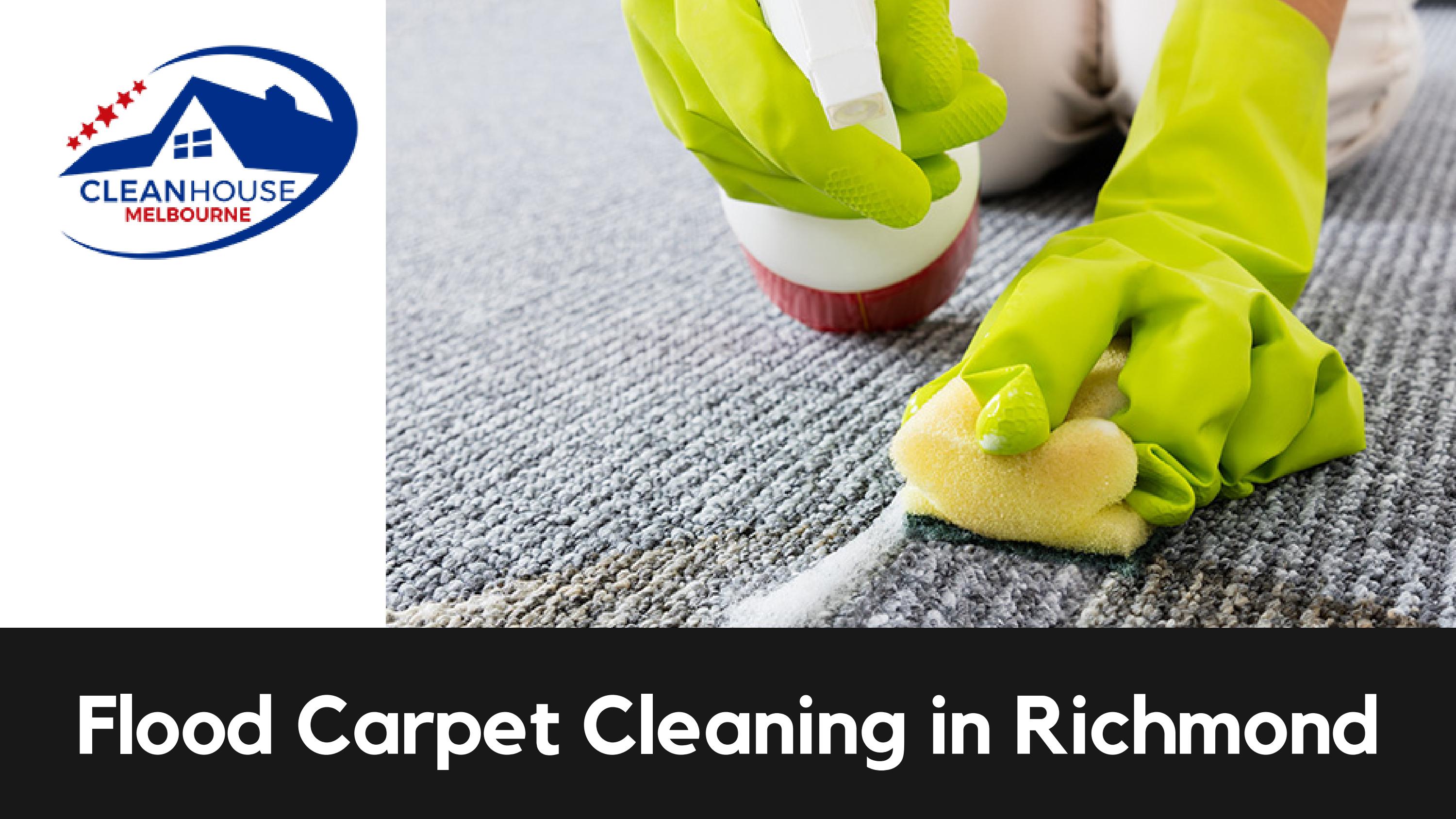 Flood Carpet Cleaning in Richmond by Clean house Melbourne Issuu