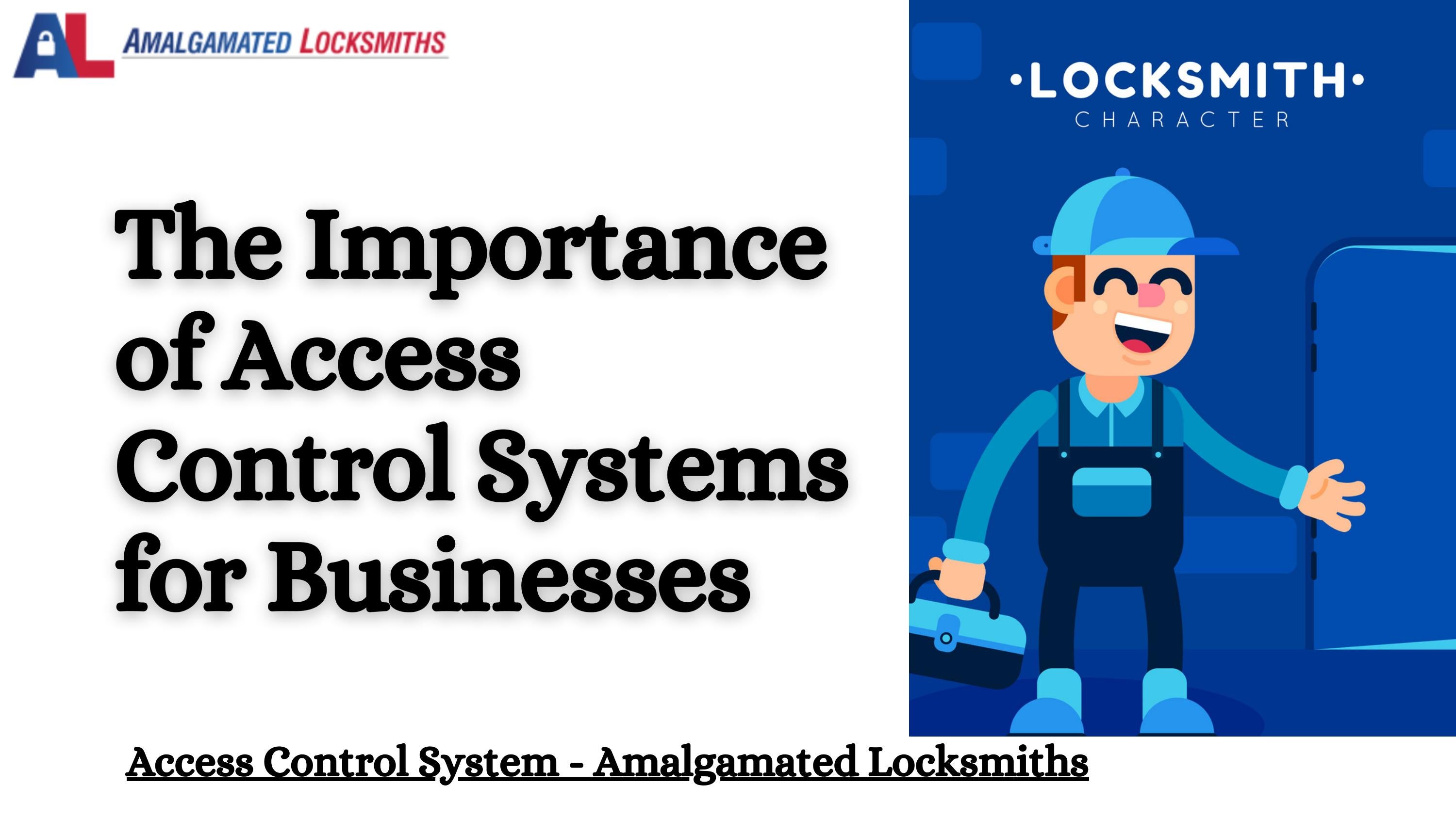The Importance of Access Control Systems for Businesses by Amalgamated