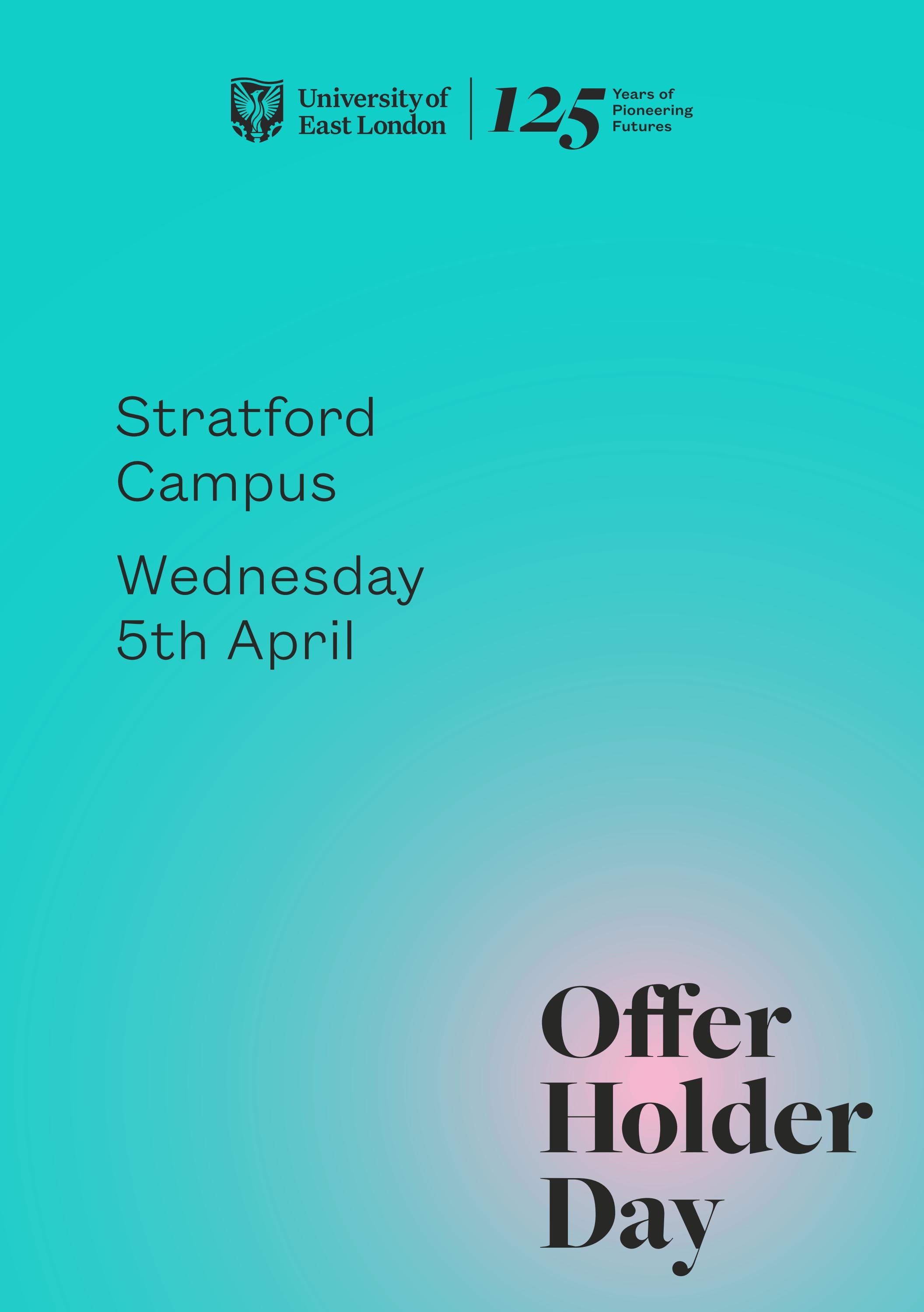 Offer Holder Day Stratford Programme, 5th April 2023 by University of