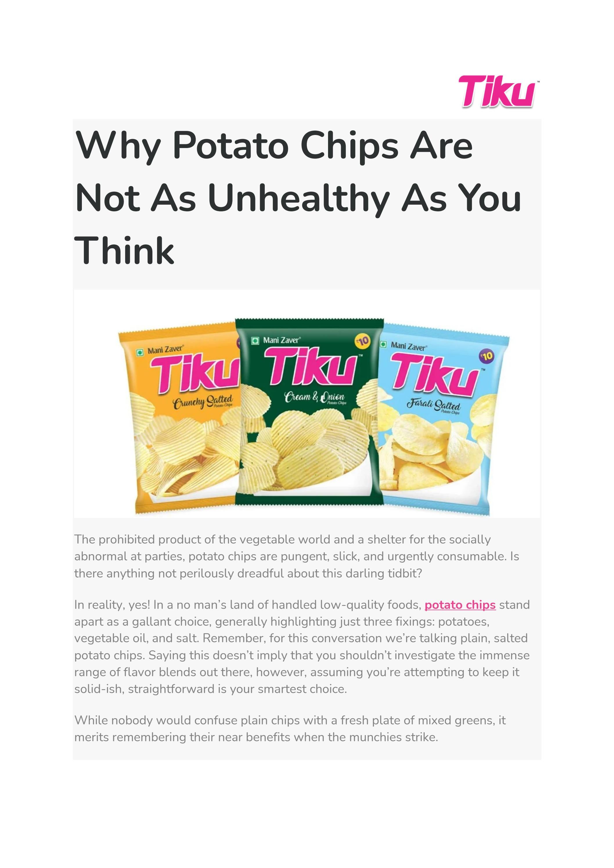 Why Potato Chips Are Not As Unhealthy As You Think by tikusnacksindia