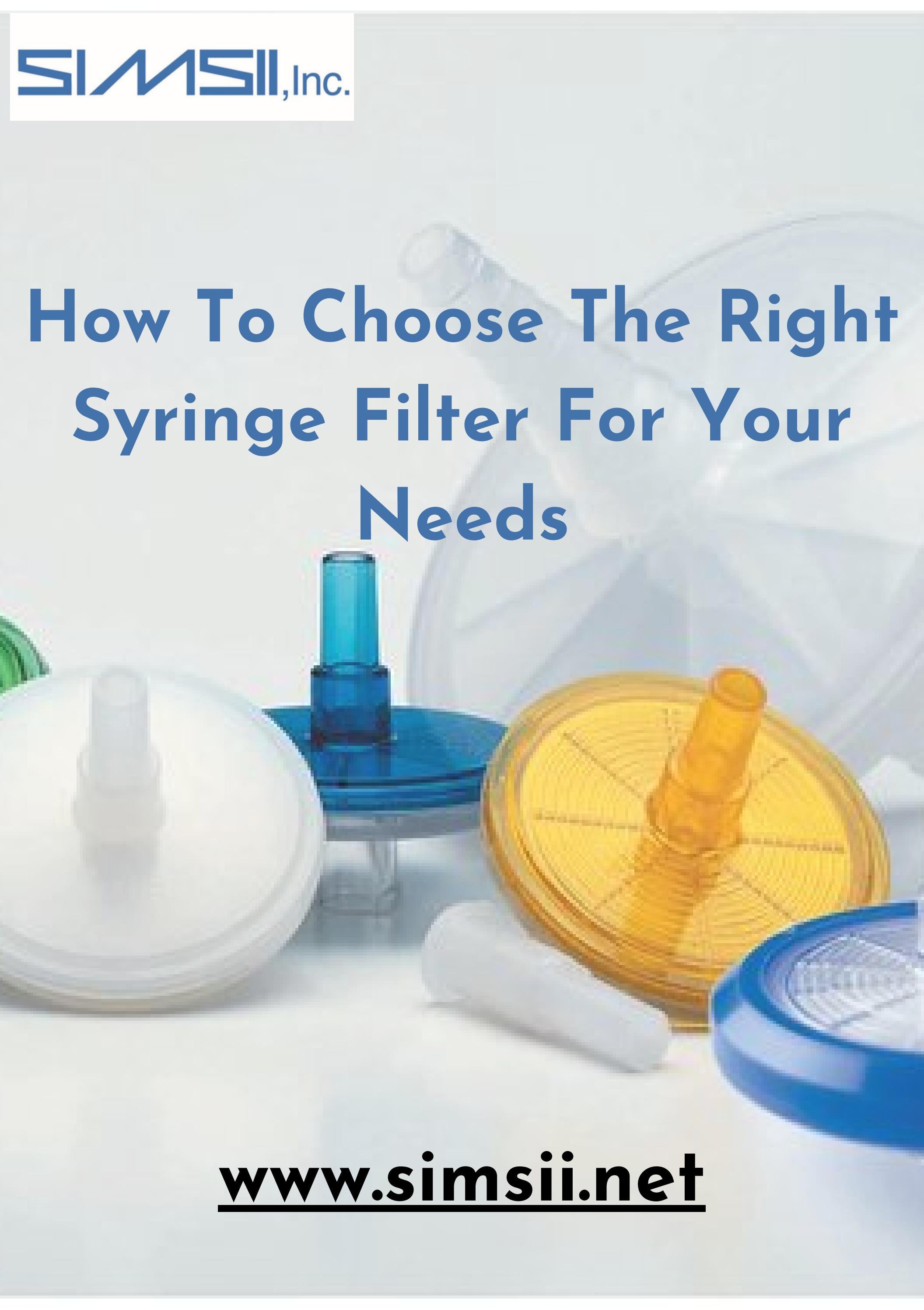 How To Choose The Right Syringe Filter For Your Needs by