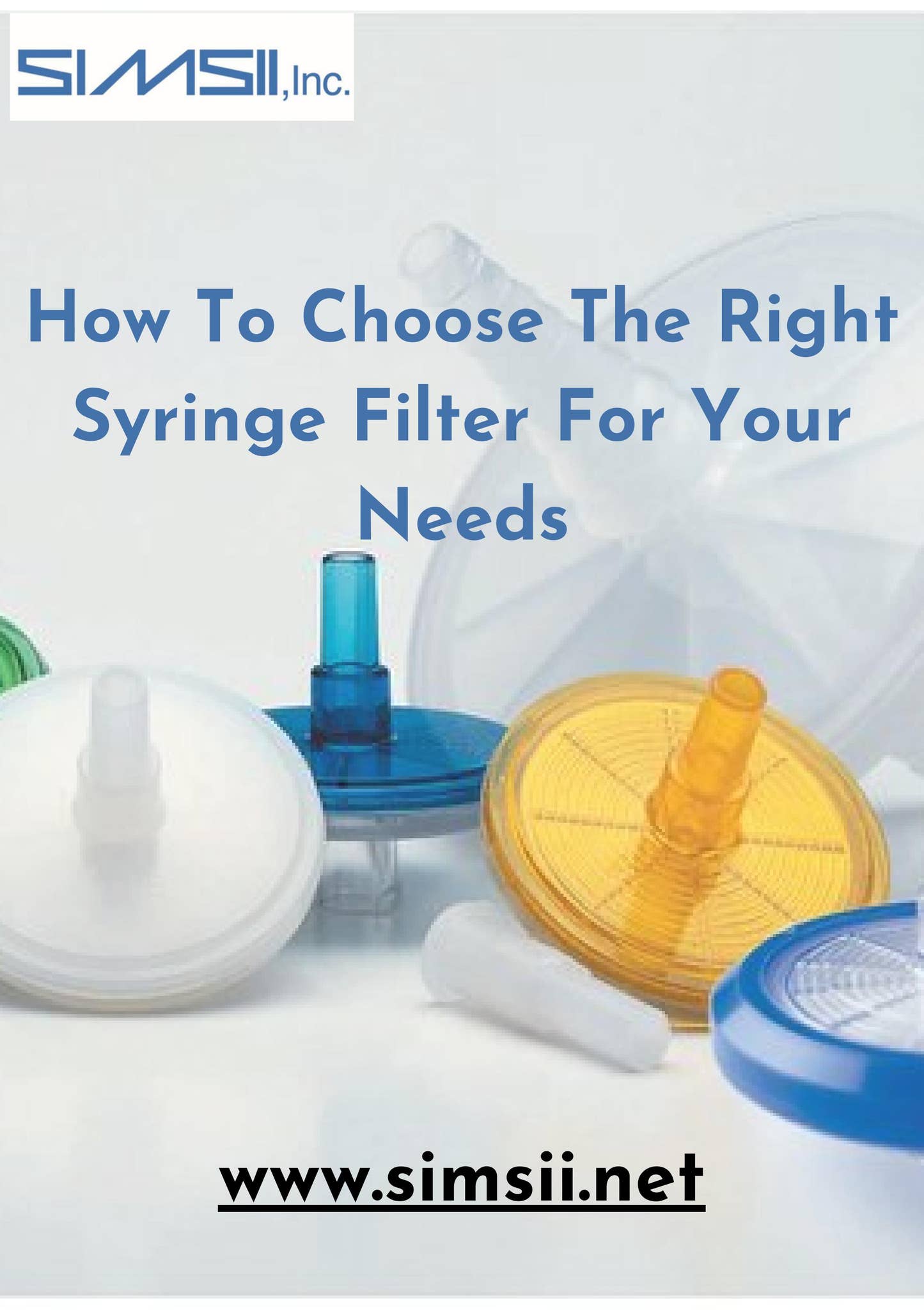 Syringe Fileter How To Choose The Right Syringe Filter For Your Needs by simsiinetinc ...