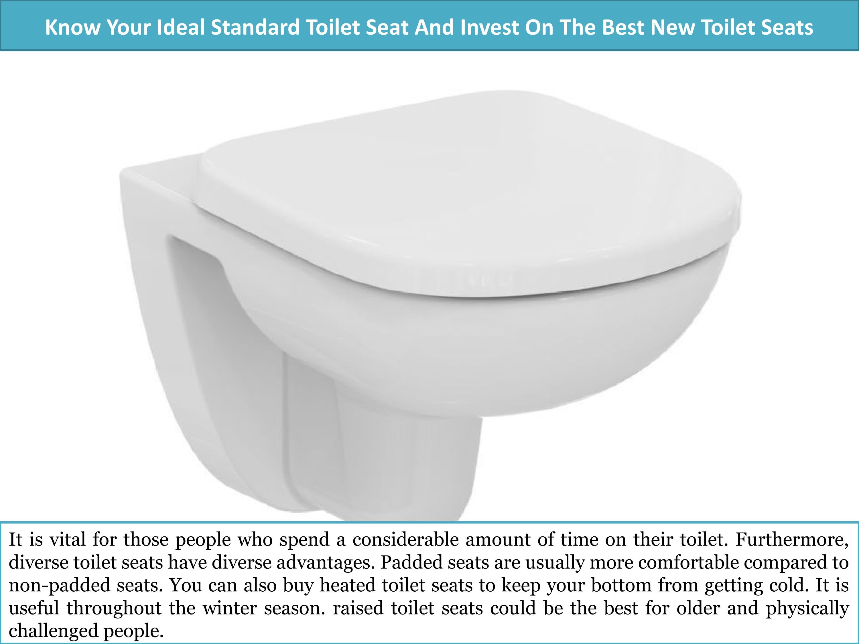 Know Your Ideal Standard Toilet Seat And Invest On The Best New Toilet