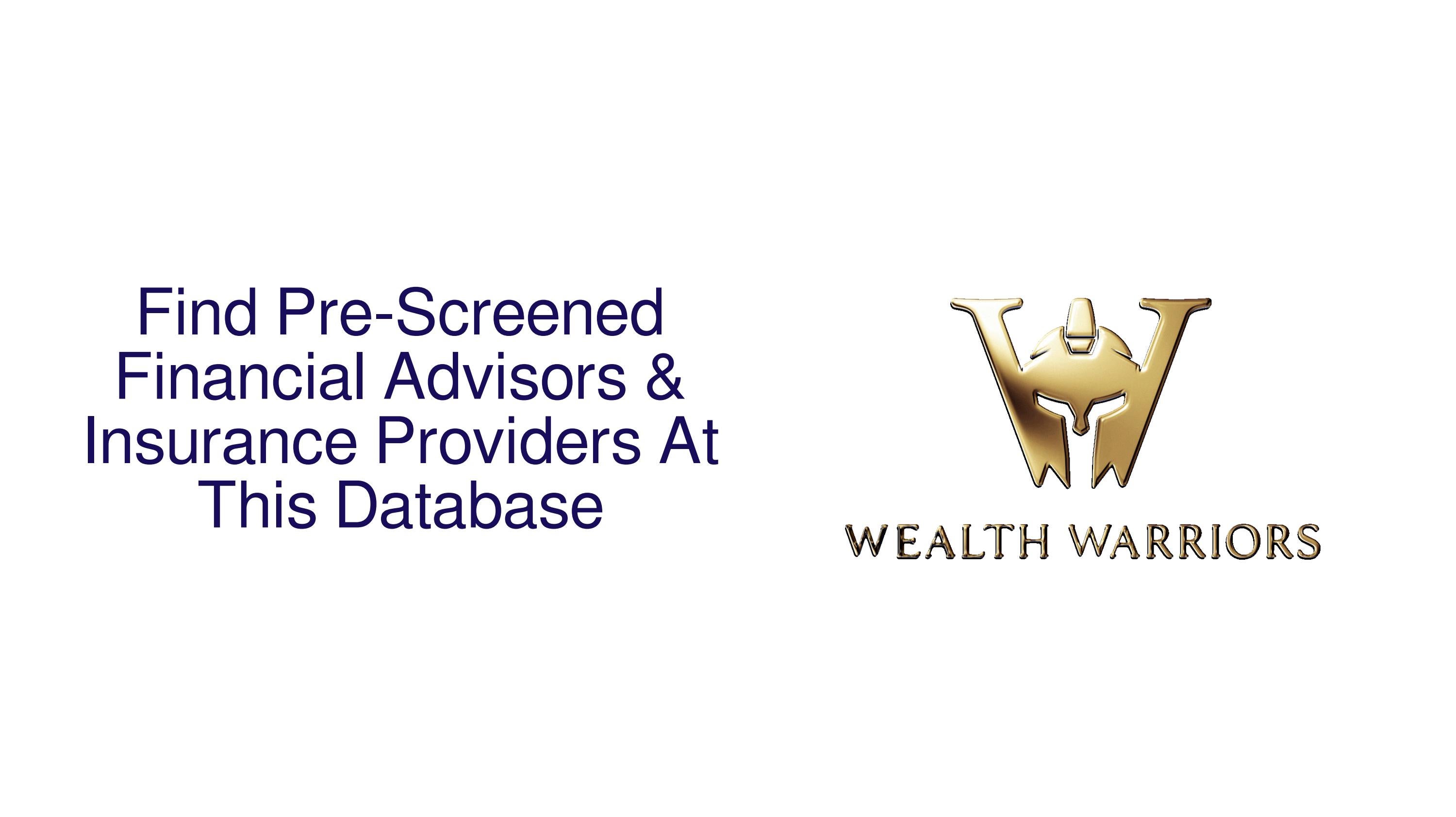 Find PreScreened, Vetted Financial Advisors & Insurance Providers At