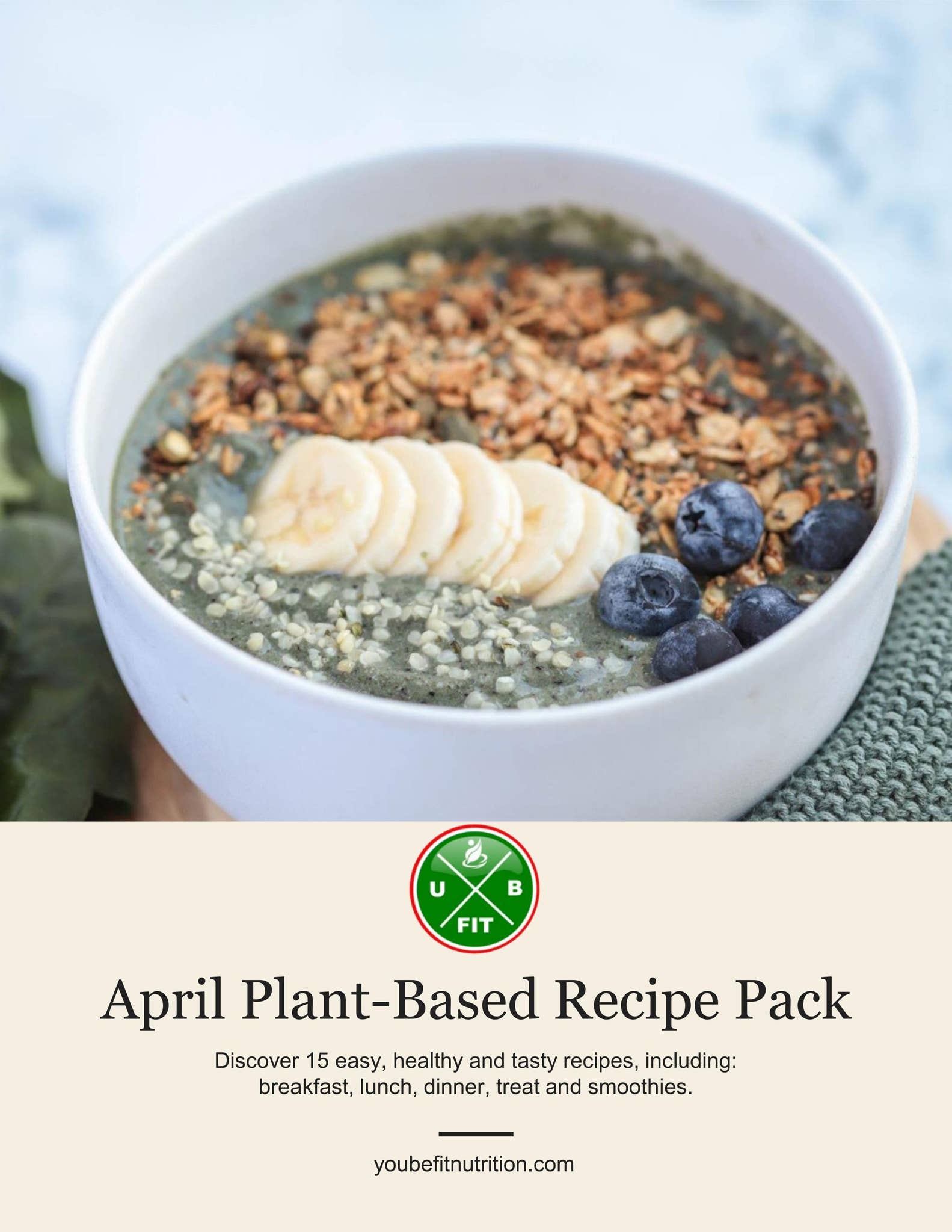 April Plant-Based Recipe Pack by You Be Fit Nutrition - Issuu
