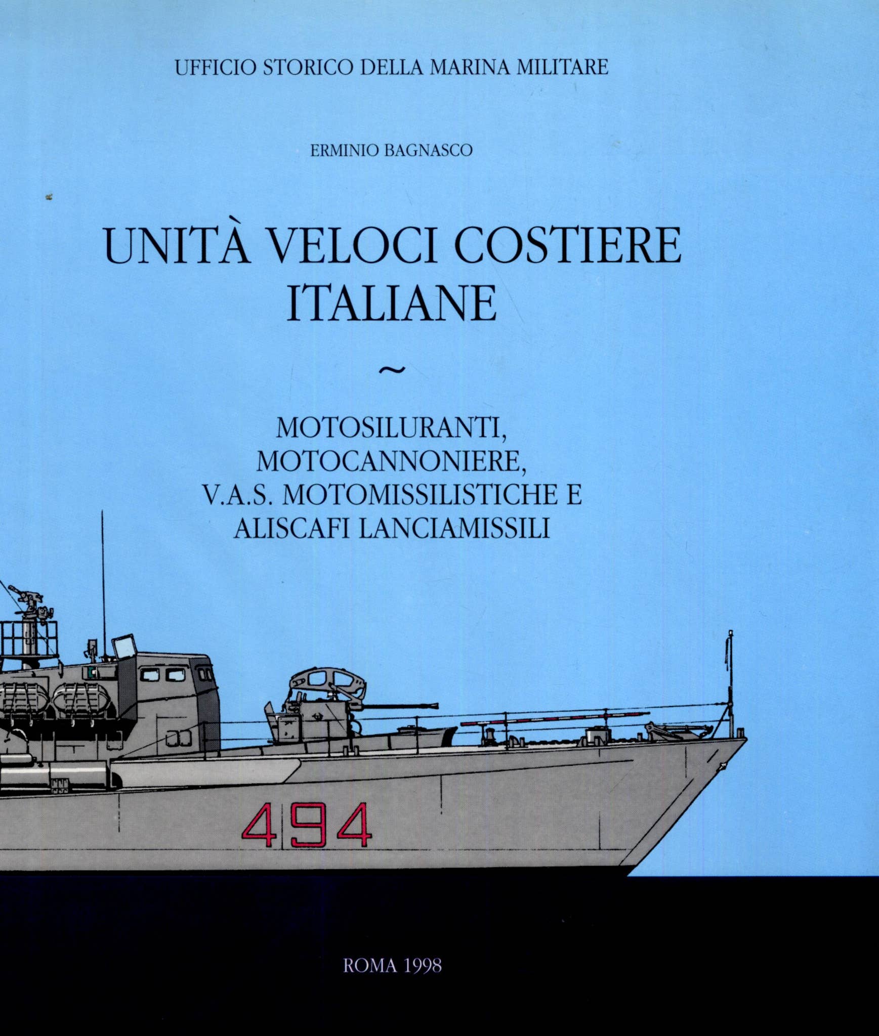 UNITÀ VELOCI COSTIERE ITALIANE by Biblioteca Militare - Issuu