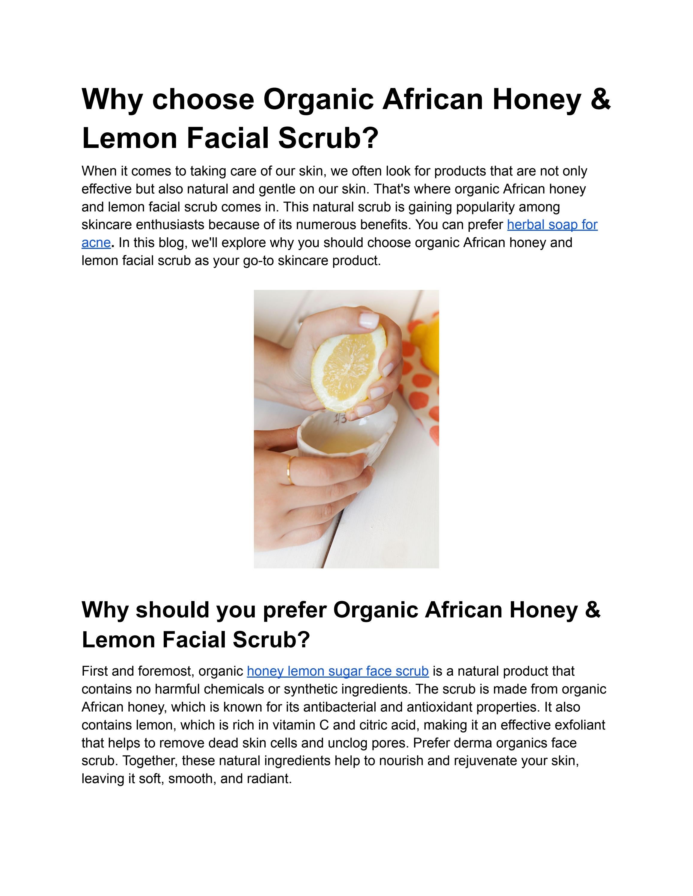 Why choose Organic African Honey & Lemon Facial Scrub? by derma
