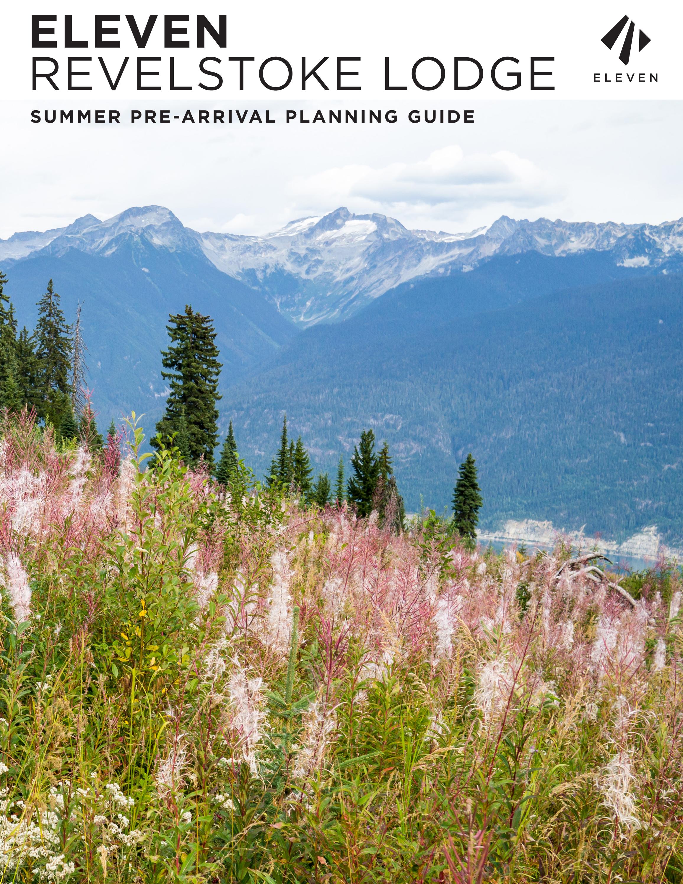Eleven Revelstoke Lodge Summer Pre-Arrival Guide by Eleven - Issuu