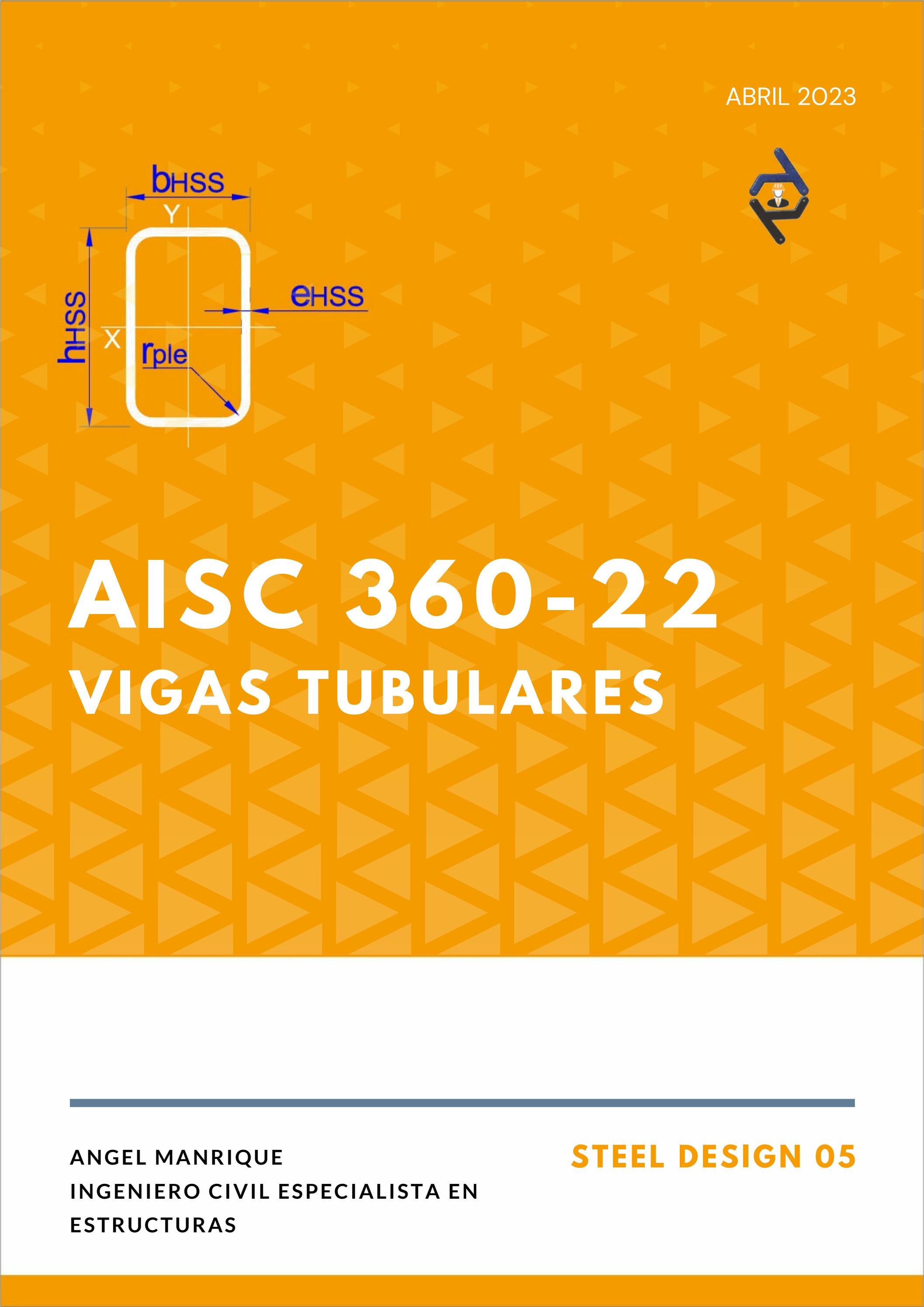 STEEL DESIGN 05. VIGAS TUBULARES. AISC 360-22 by Angel Manrique - Issuu