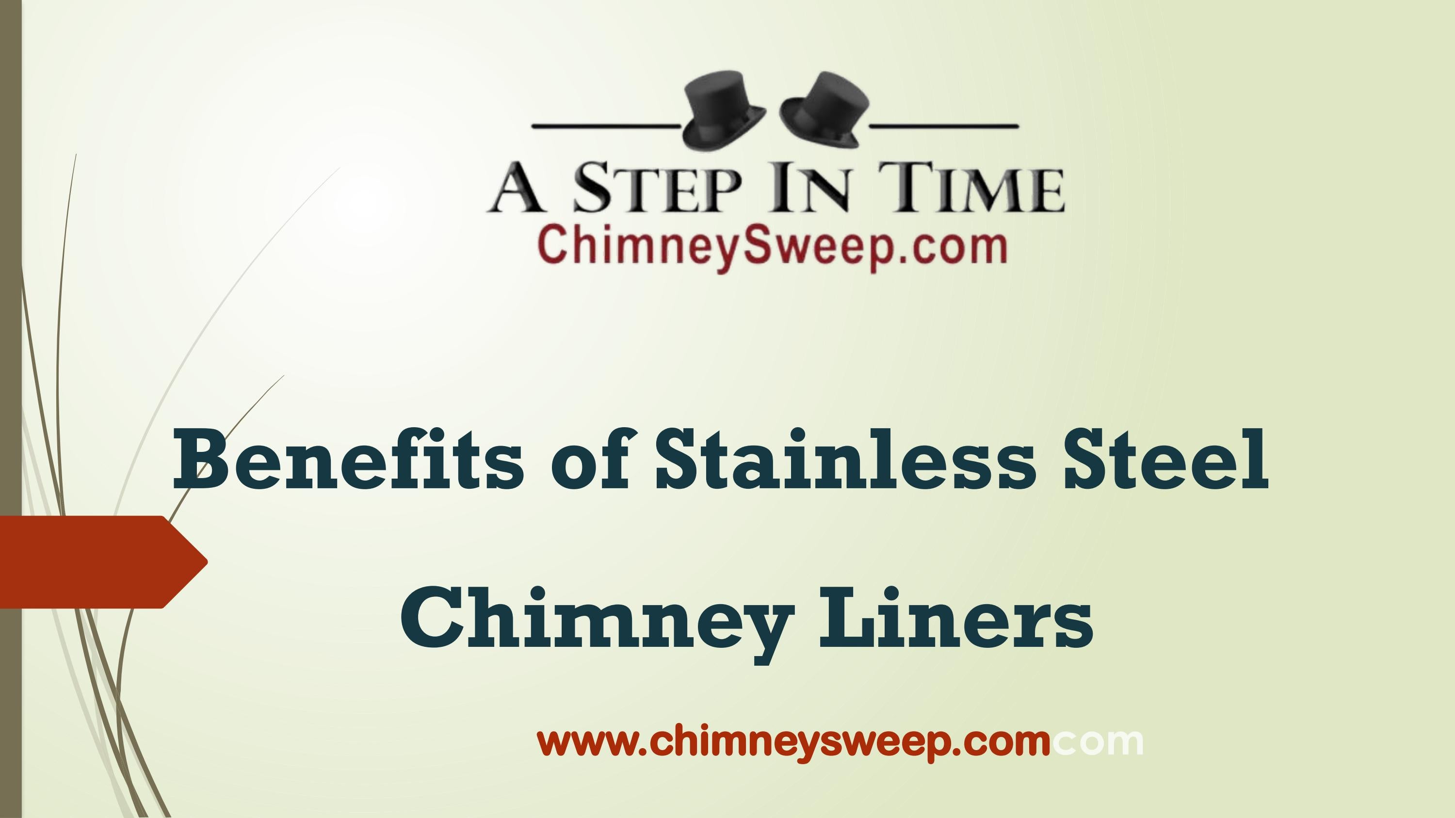 Benefits of StainlessSteel Chimney Liners A Step in Time Chimney