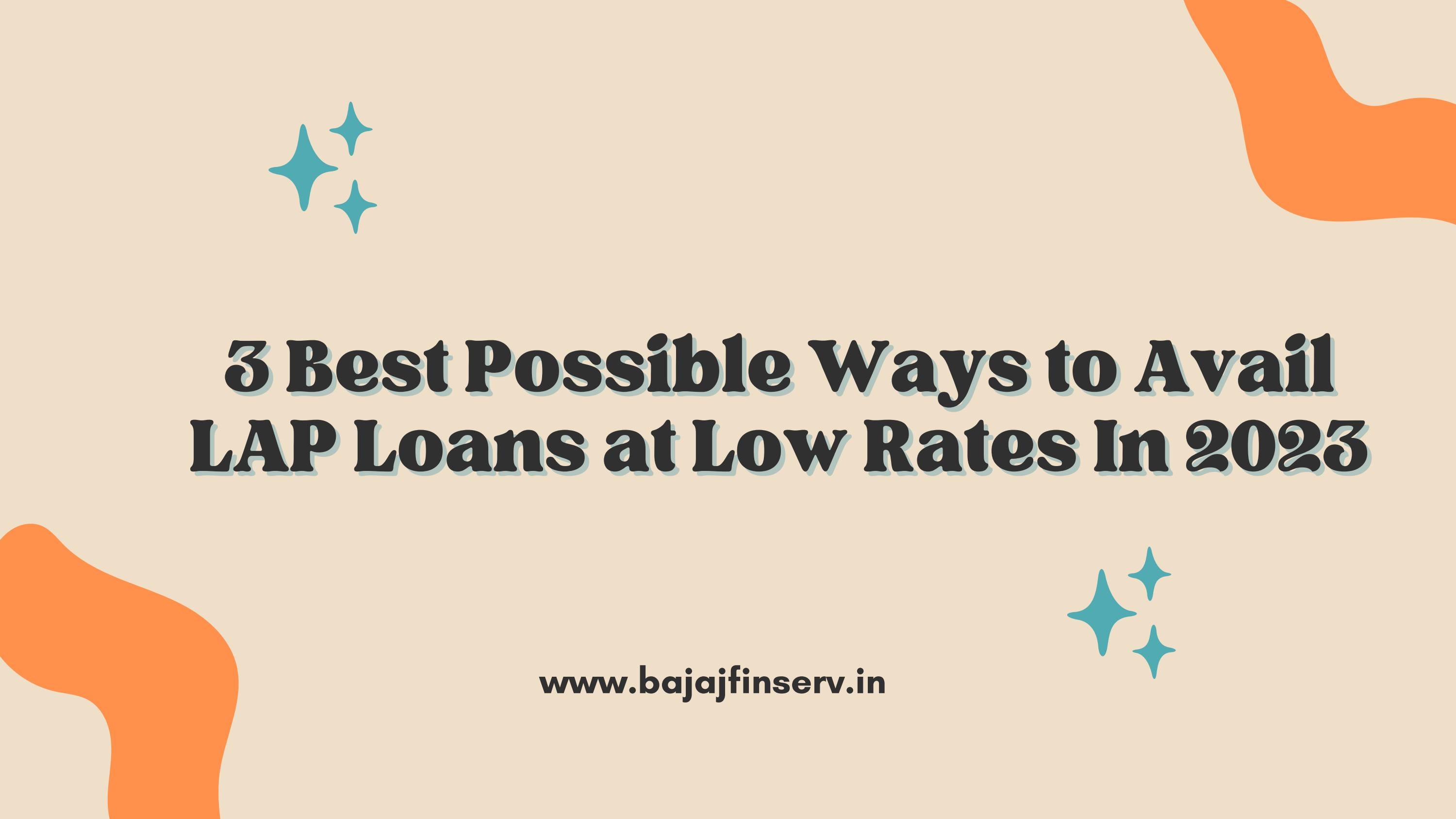 Possible Ways to Avail LAP Loan at Low Rates by Alisha Antil Issuu