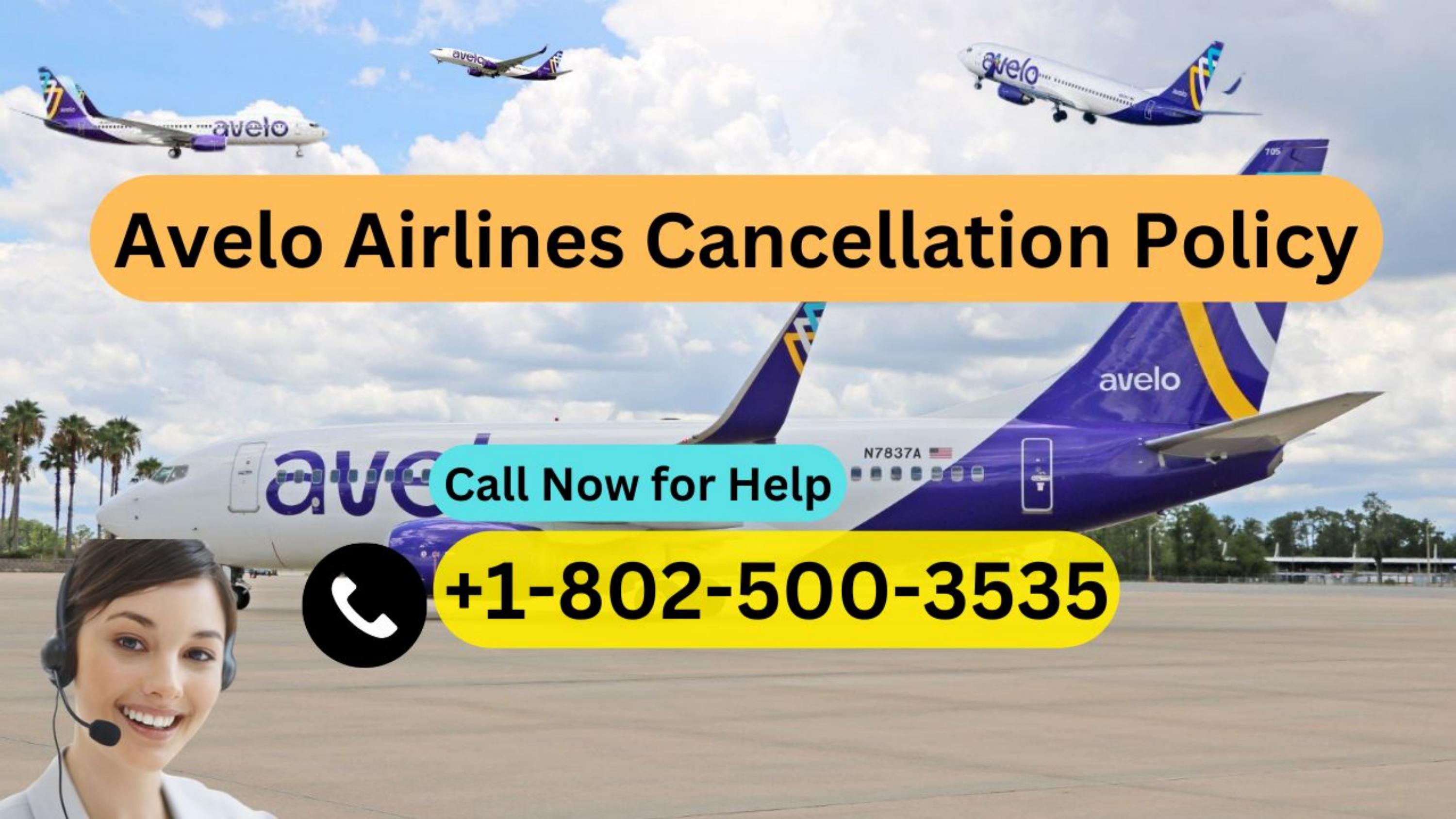 Avelo Airlines Cancellation Policy by sohafares Issuu