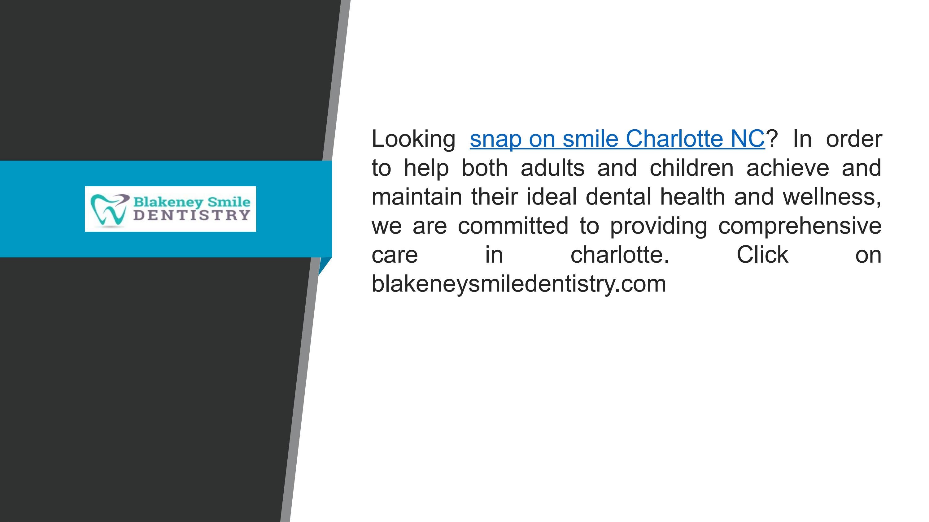 Snap On Smile Charlotte Nc by Blakeney